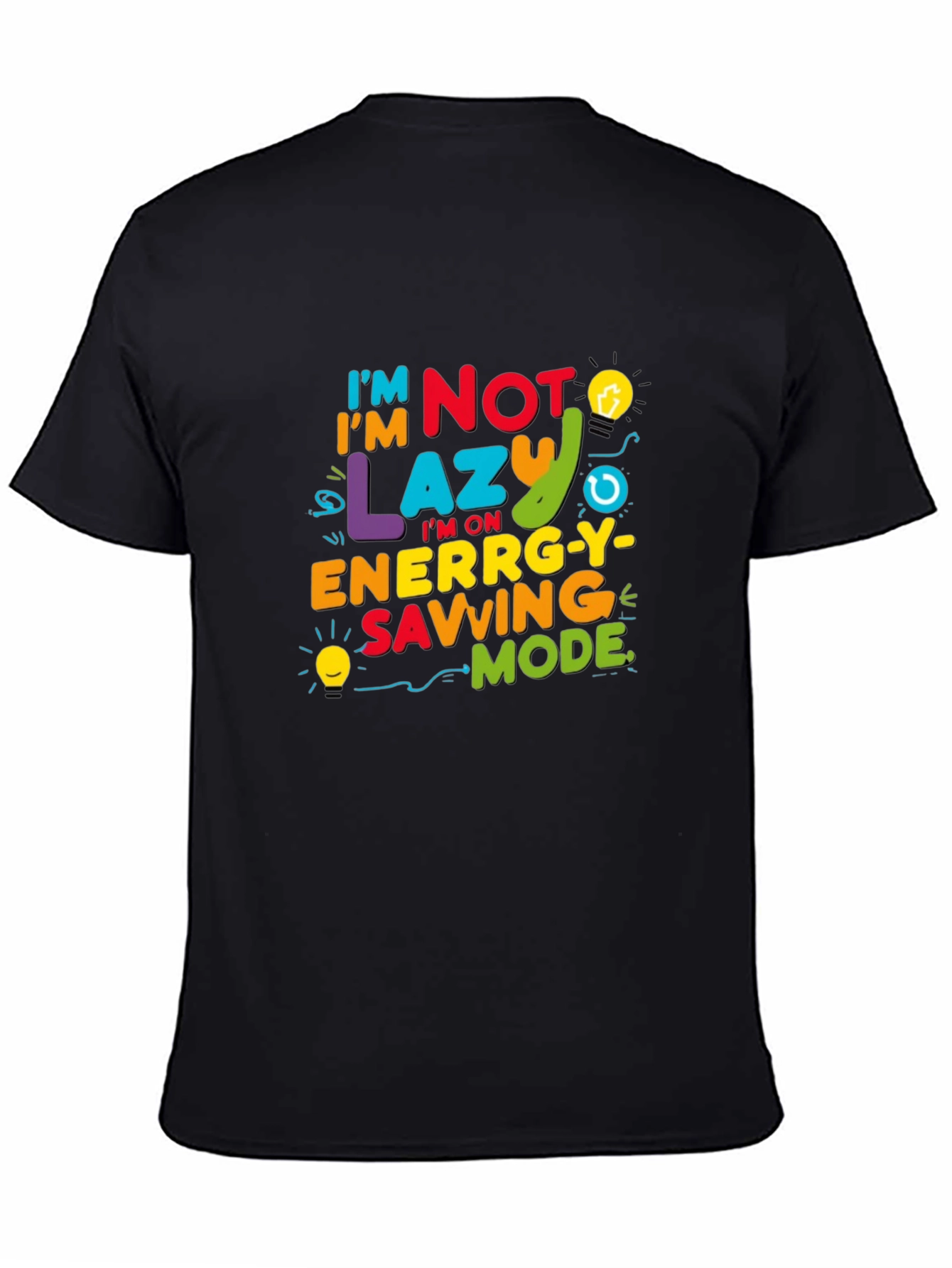 Black Funny I'm Not Lazy Energy Saving Mode Black T-Shirt view 4