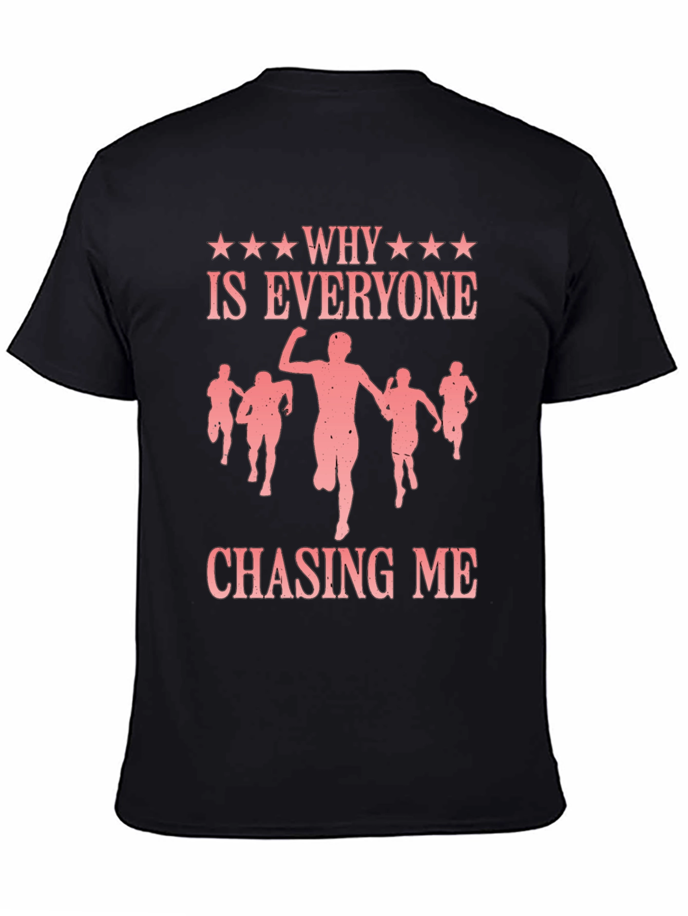 Black Why is Everyone Chasing Me? Funny Graphic Tee view 4