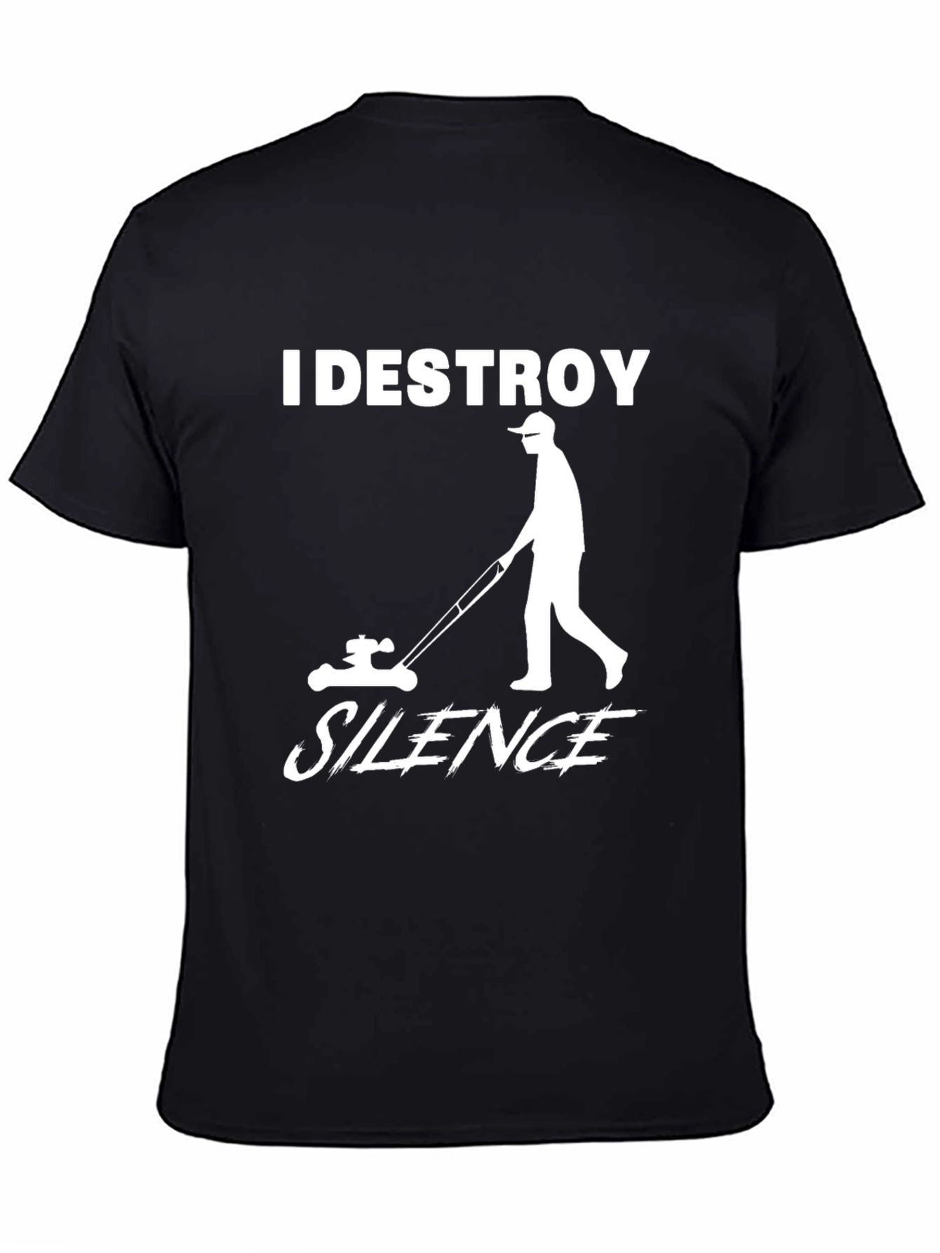 Black I Destroy Silence Lawn Mowing T-Shirt view 4