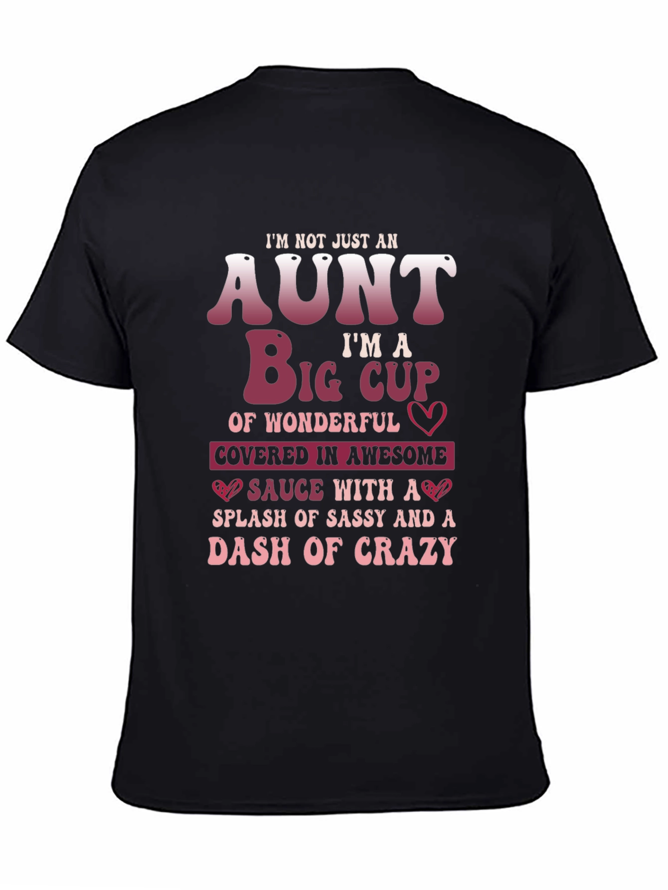 Black I'm Not Just An Aunt Funny T-Shirt view 4