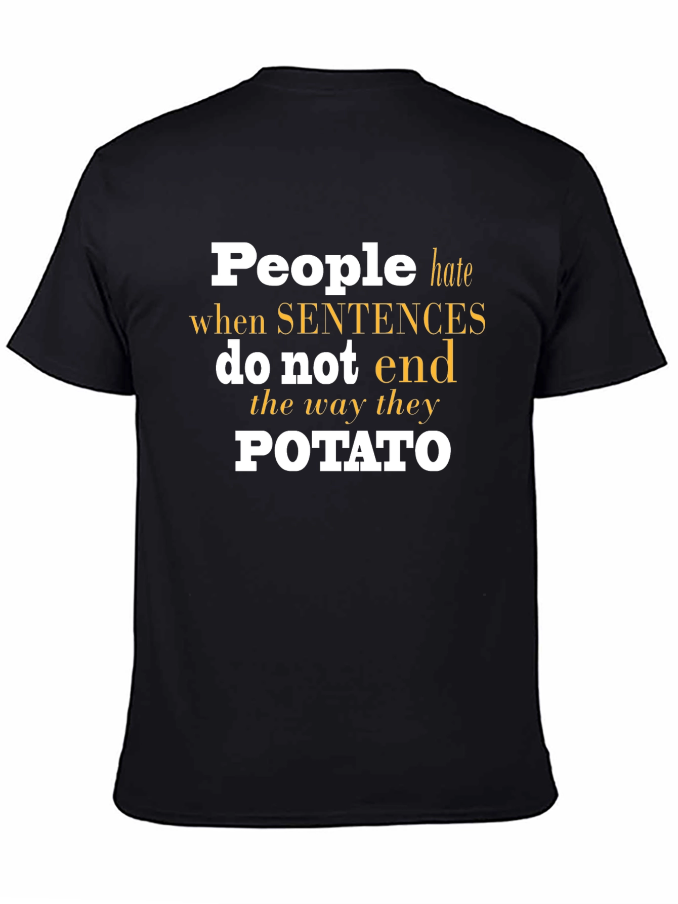 Black Funny Potato Sentence T-Shirt - Novelty Humor Tee view 4
