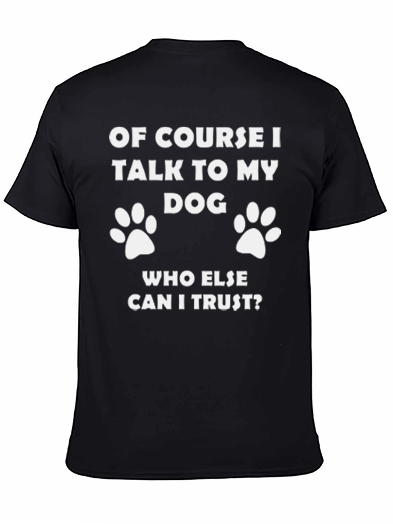 Black Talk To My Dog T-Shirt view 4
