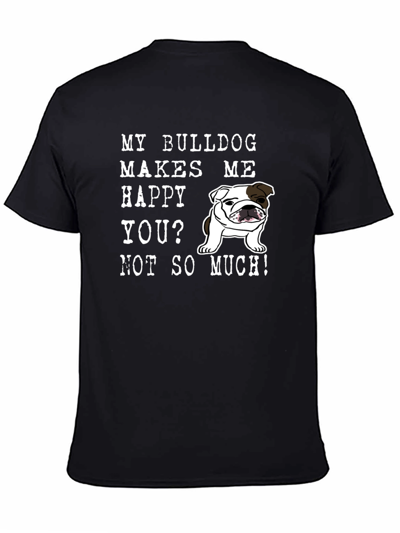 Black Bulldog Lover T-Shirt - Funny Graphic Tee for Dog Owners view 4