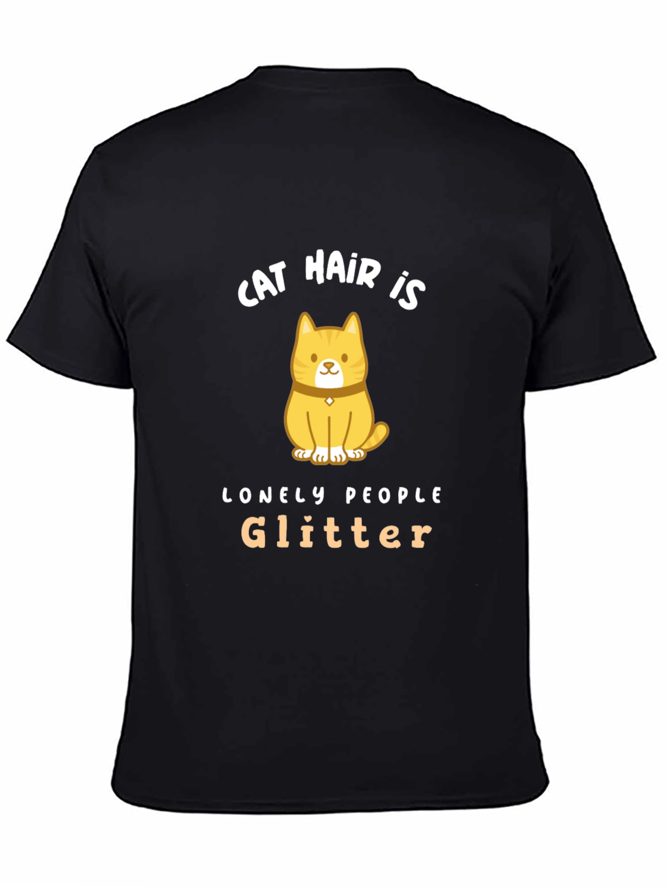 Black Cat Hair is Lonely People Glitter Black T-Shirt view 4