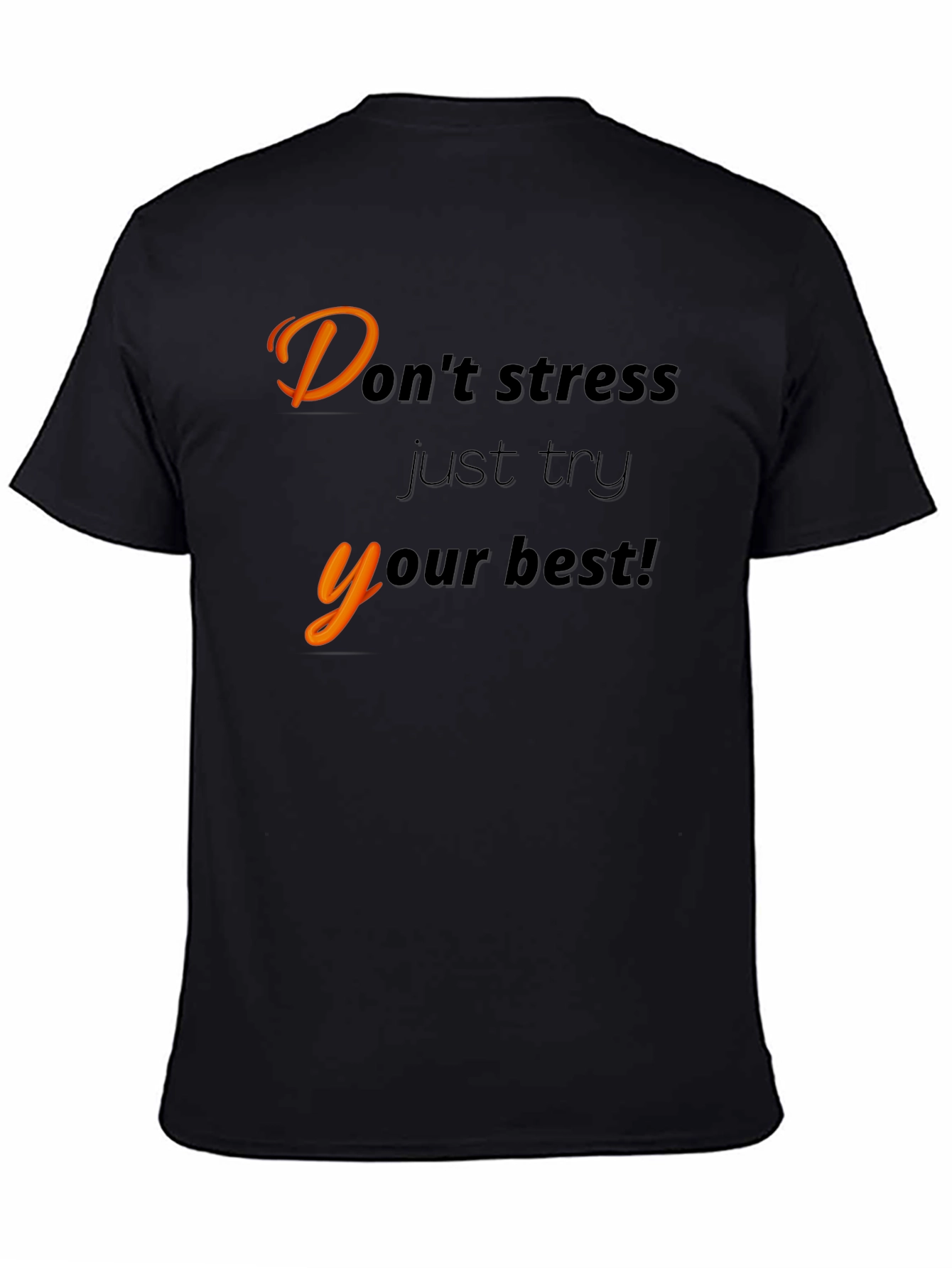 Black Motivational Black T-Shirt - "Don't Stress" view 4
