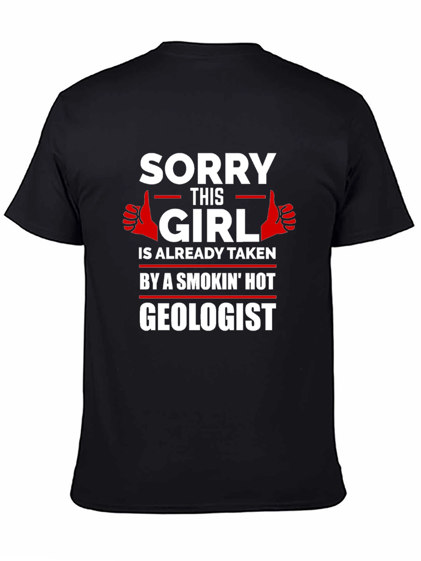 Black Taken by a Smokin' Hot Geologist Graphic T-Shirt view 4