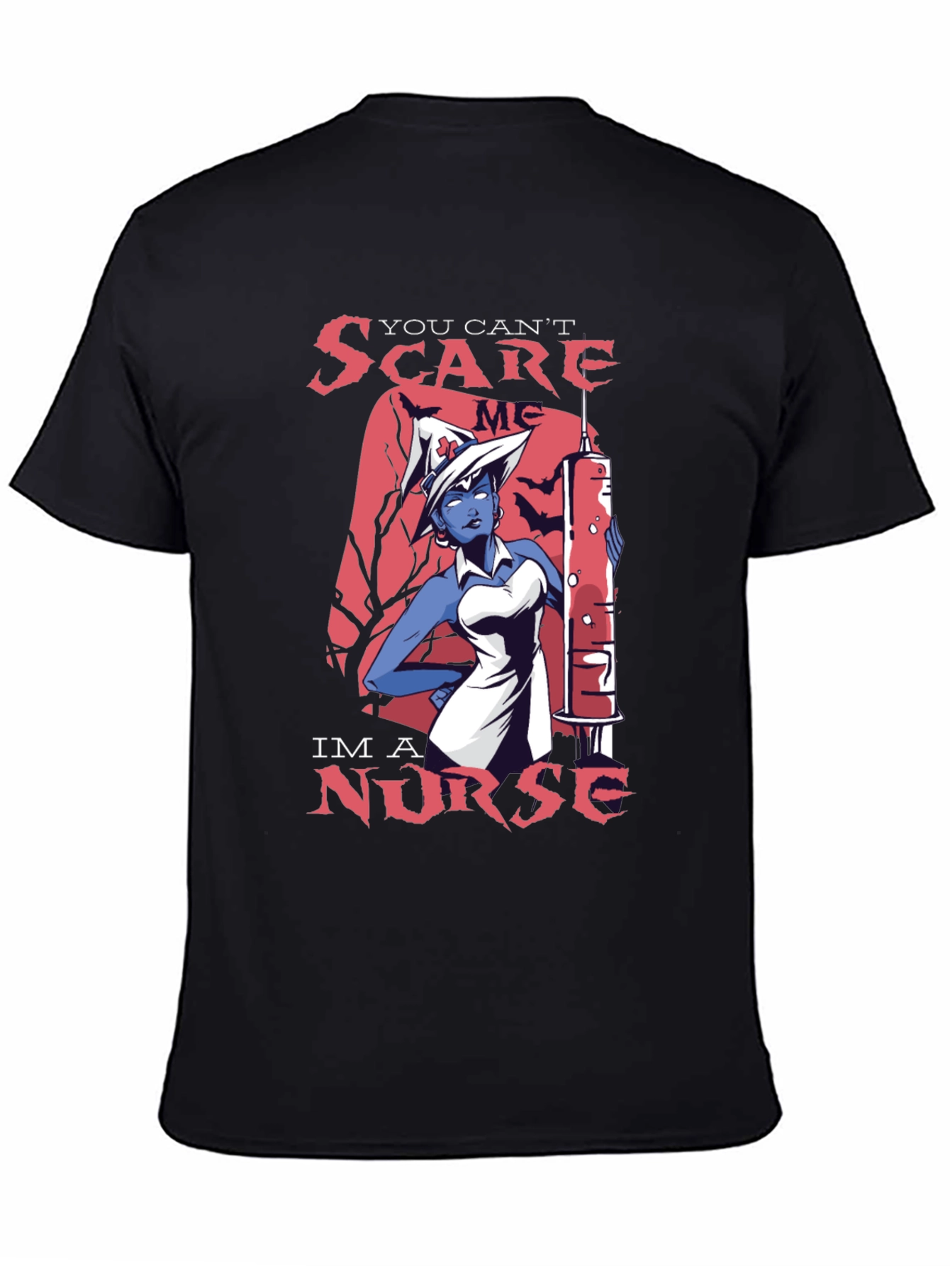 Black You Can't Scare Me, I'm a Nurse T-Shirt view 4