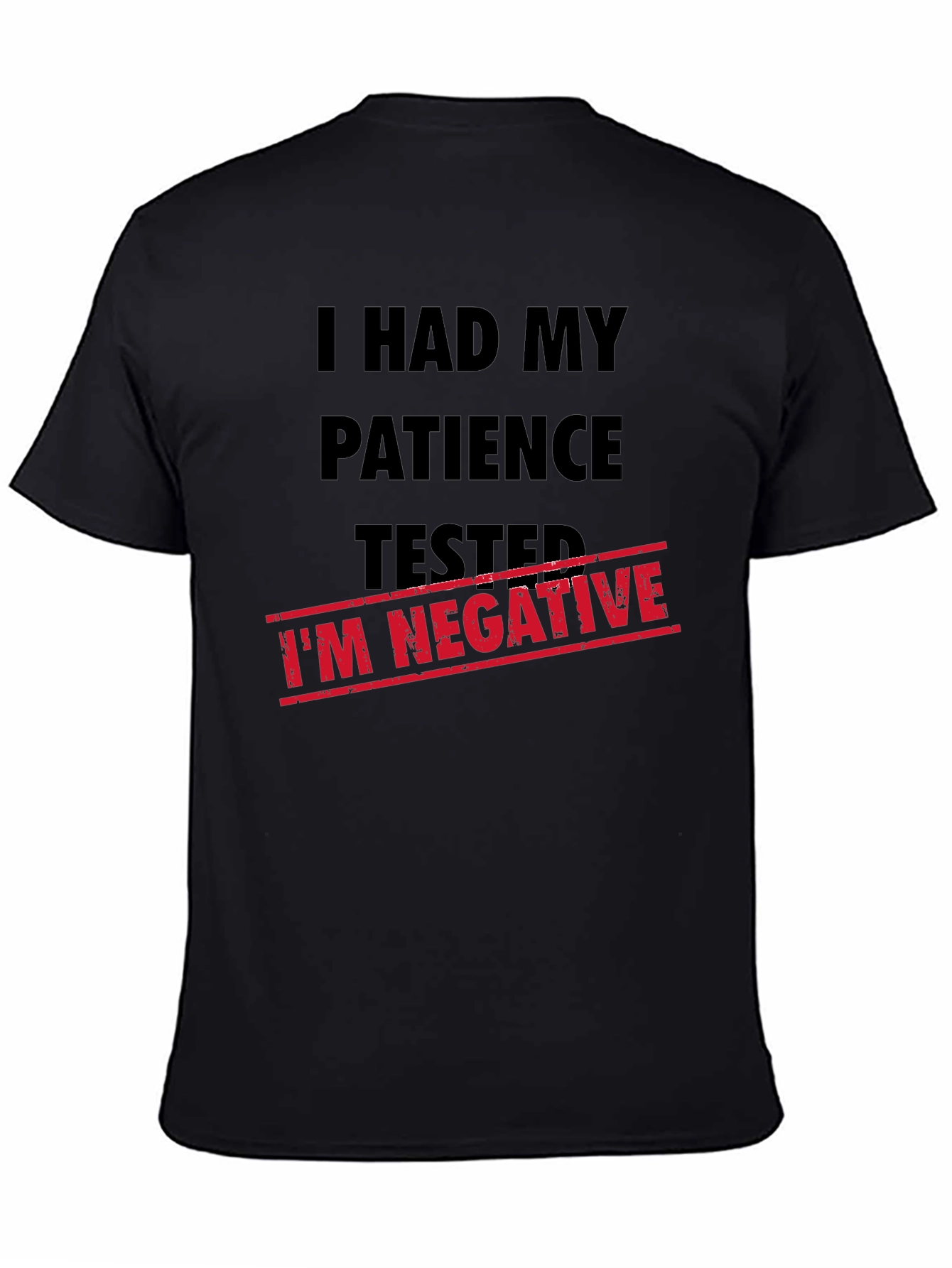 Black I Had My Patience Tested - Men's Novelty Graphic T-Shirt view 4