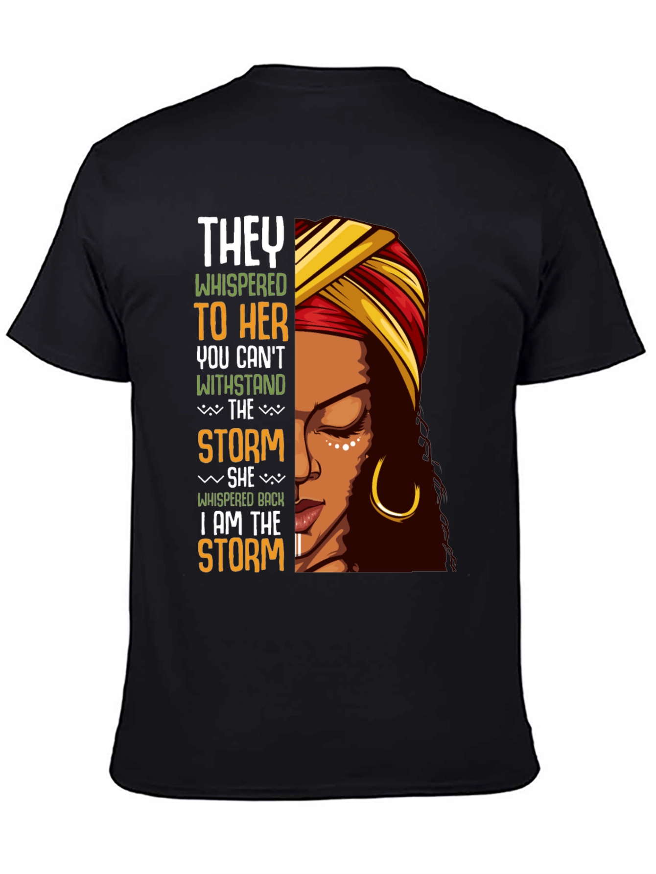 Black Empowered Woman T-Shirt "I Am The Storm" view 4