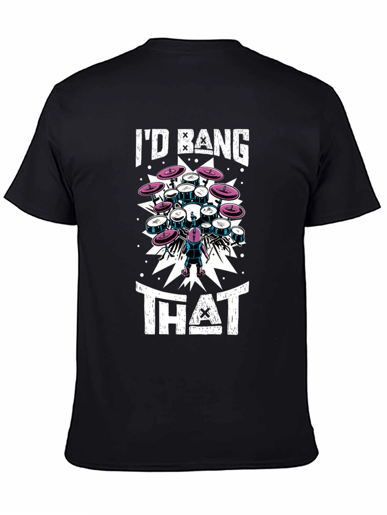 Black I'd Bang That Drum Set T-Shirt view 4