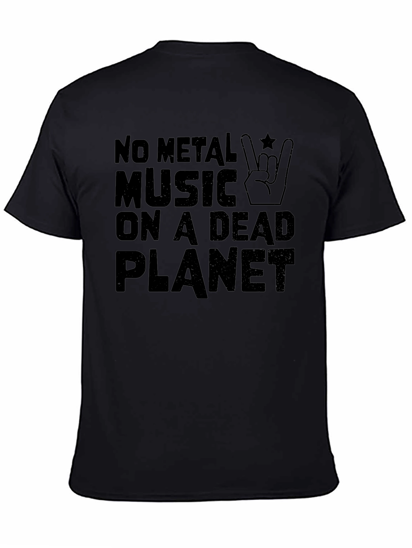 Black No Metal Music On A Dead Planet T-Shirt view 4