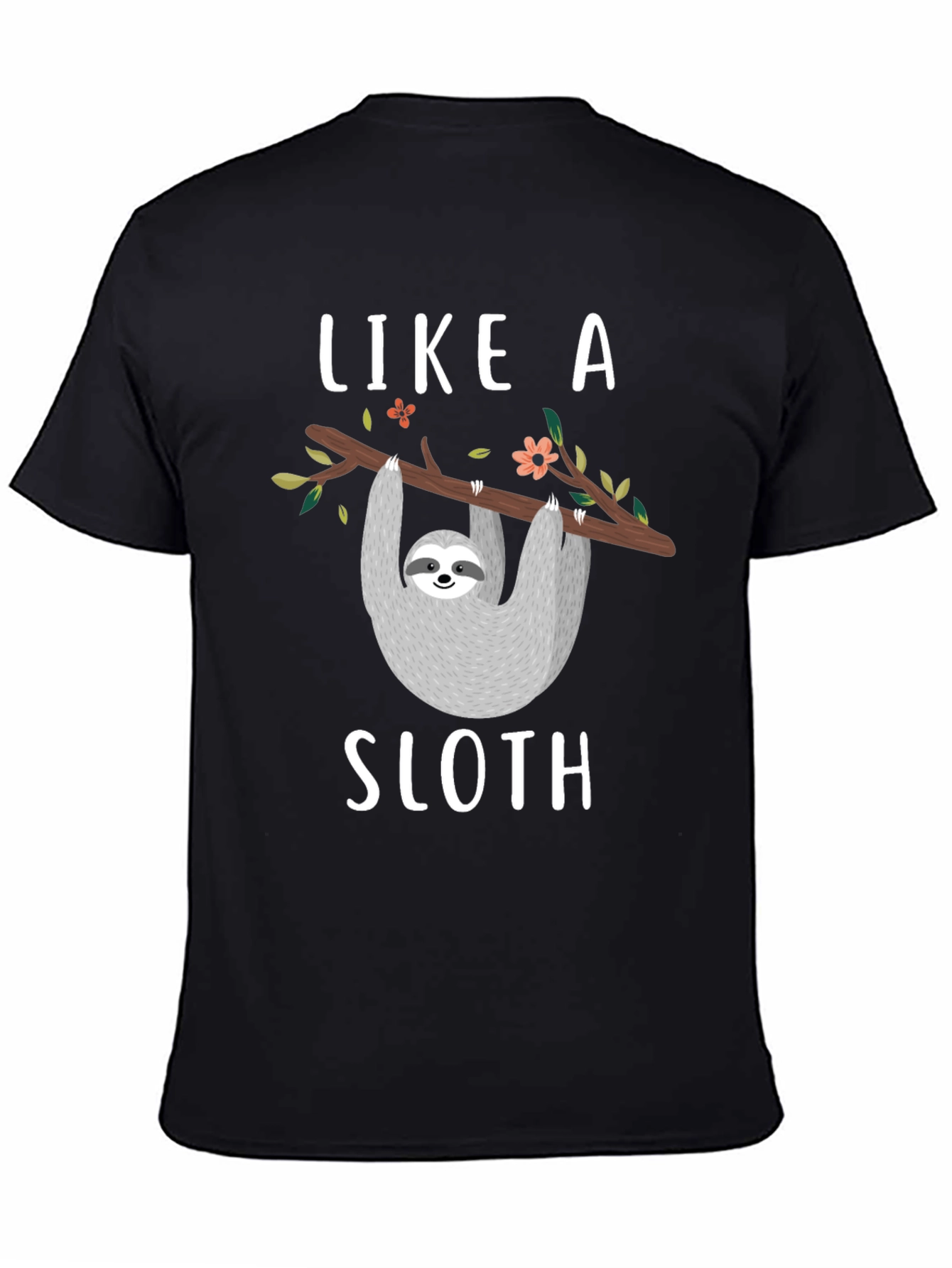 Black Like a Sloth T-Shirt - Funny Animal Tee view 4