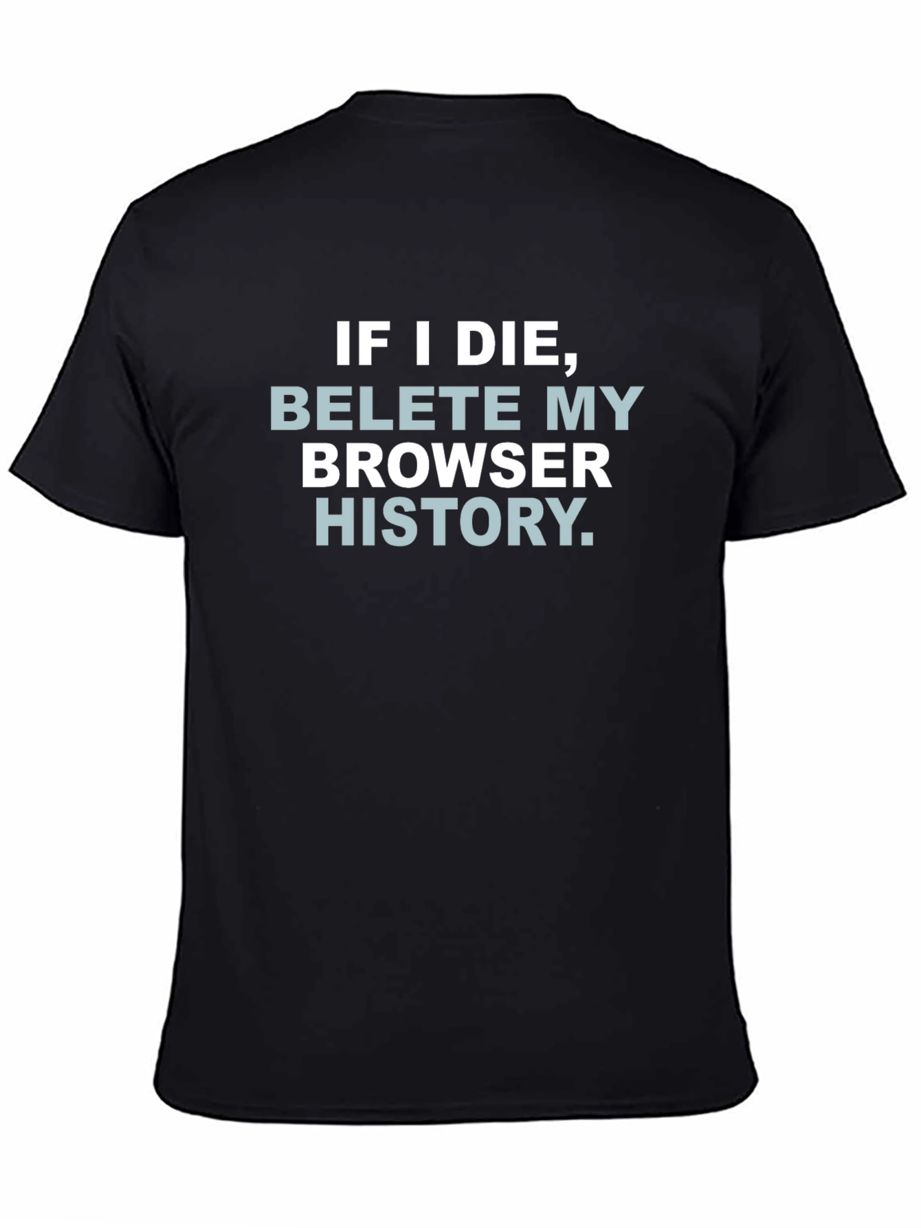 Black Delete Browser History Graphic Tee view 4