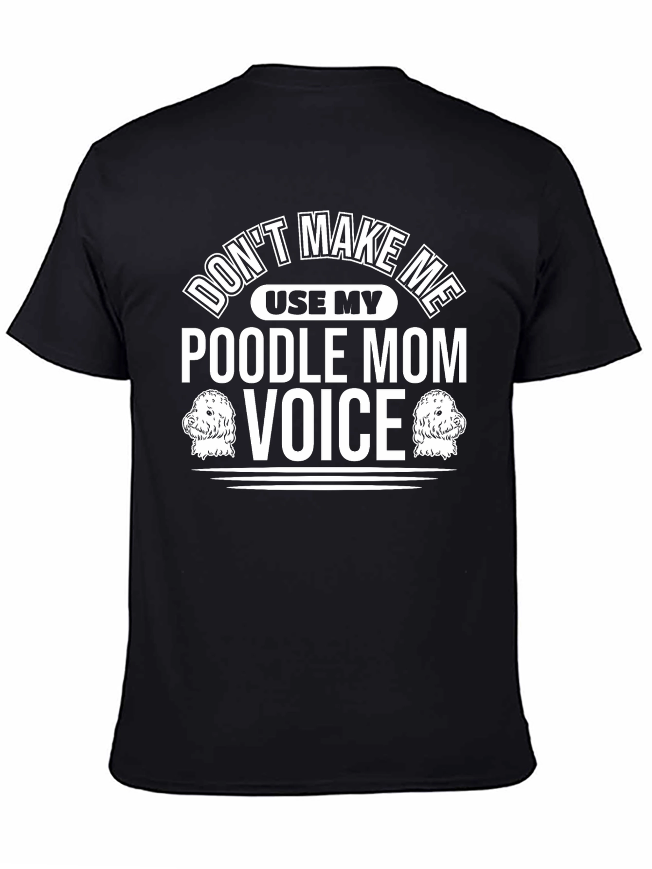 Black Poodle Mom Voice Graphic T-Shirt view 4