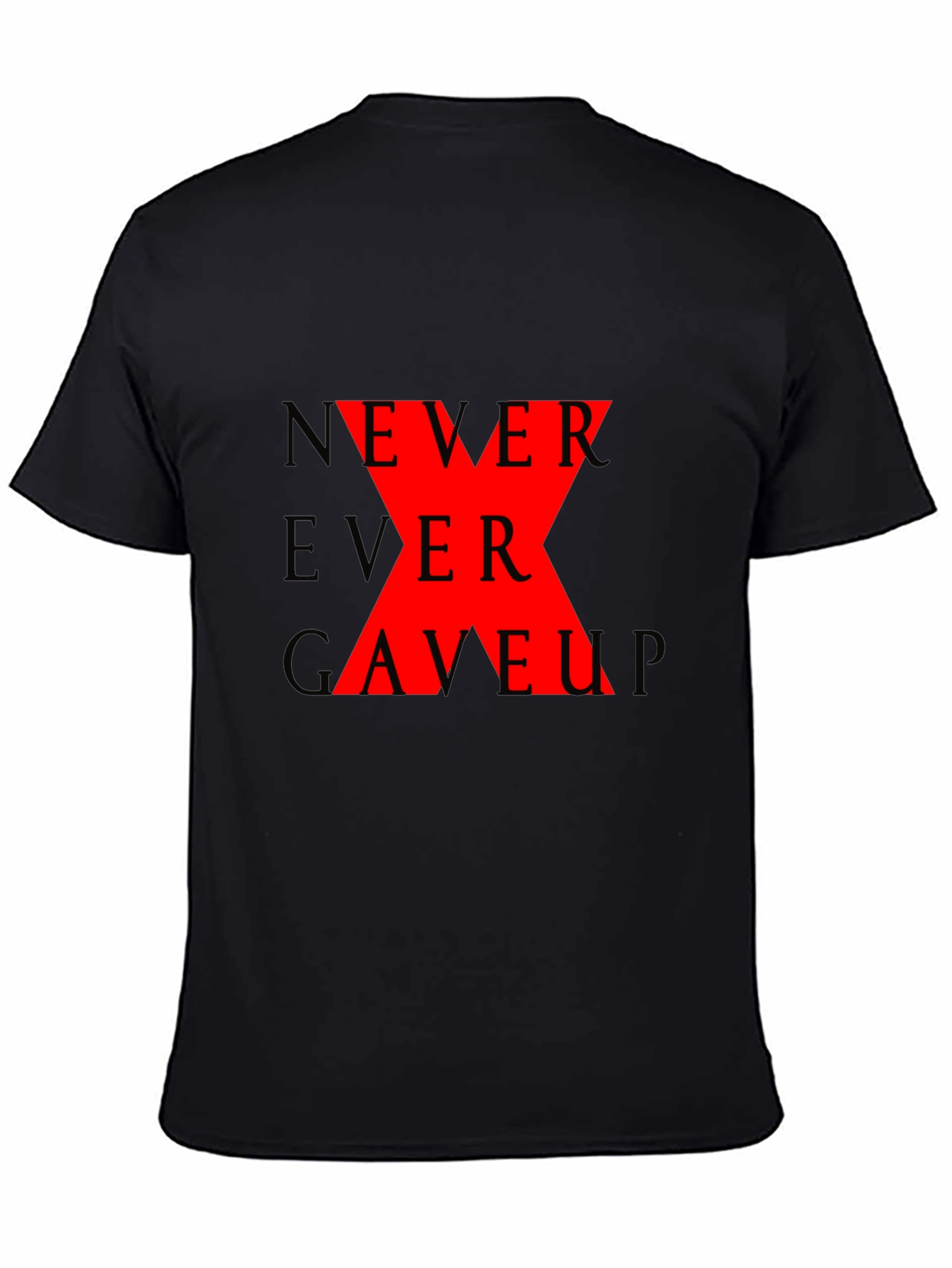 Black Never Ever Gave Up Graphic T-Shirt view 4