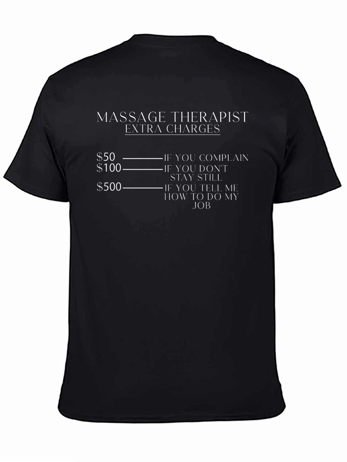 Black Massage Therapist Extra Charges Humor T-Shirt view 4