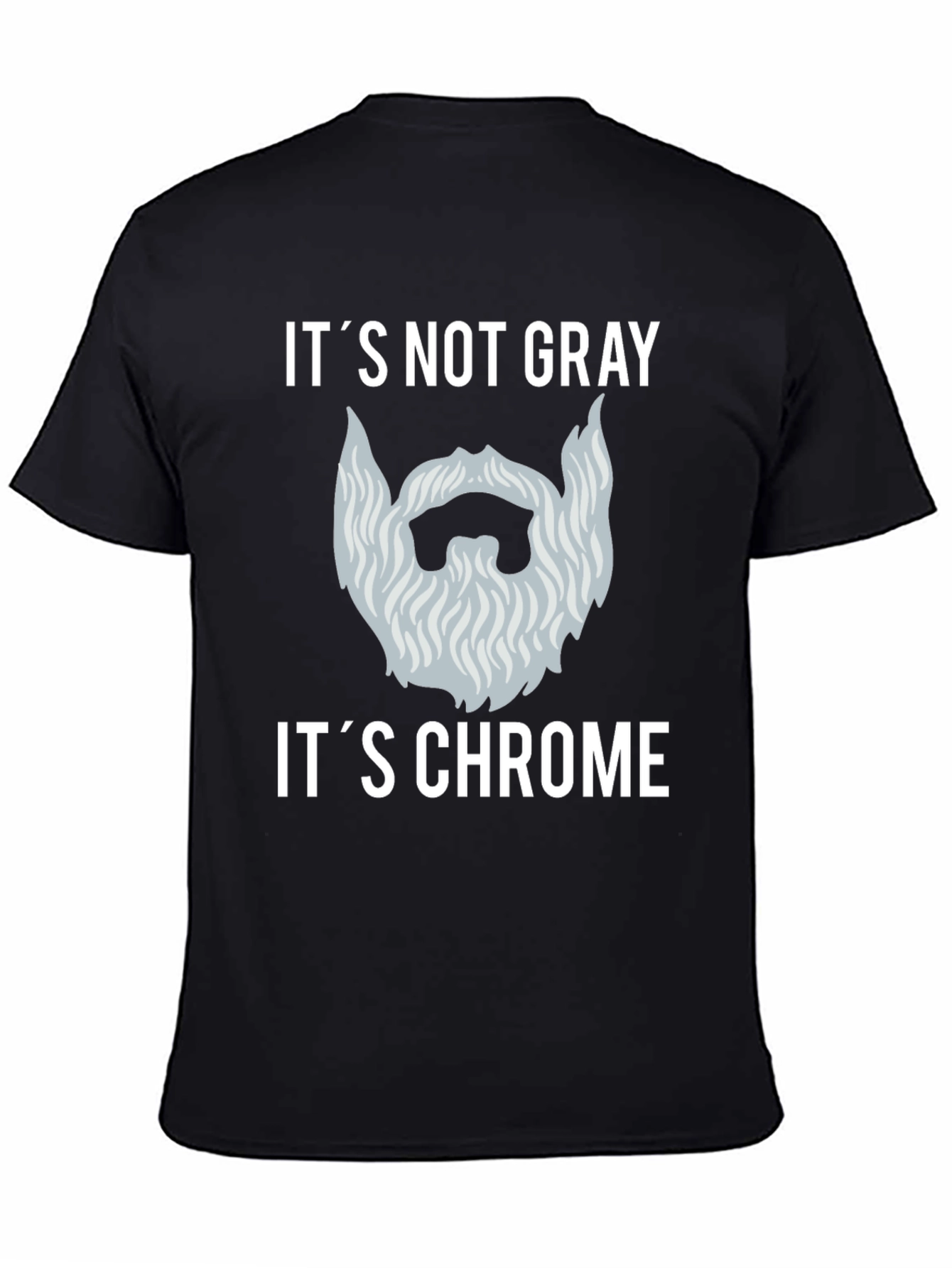 Black It's Not Gray It's Chrome Graphic T-Shirt view 4