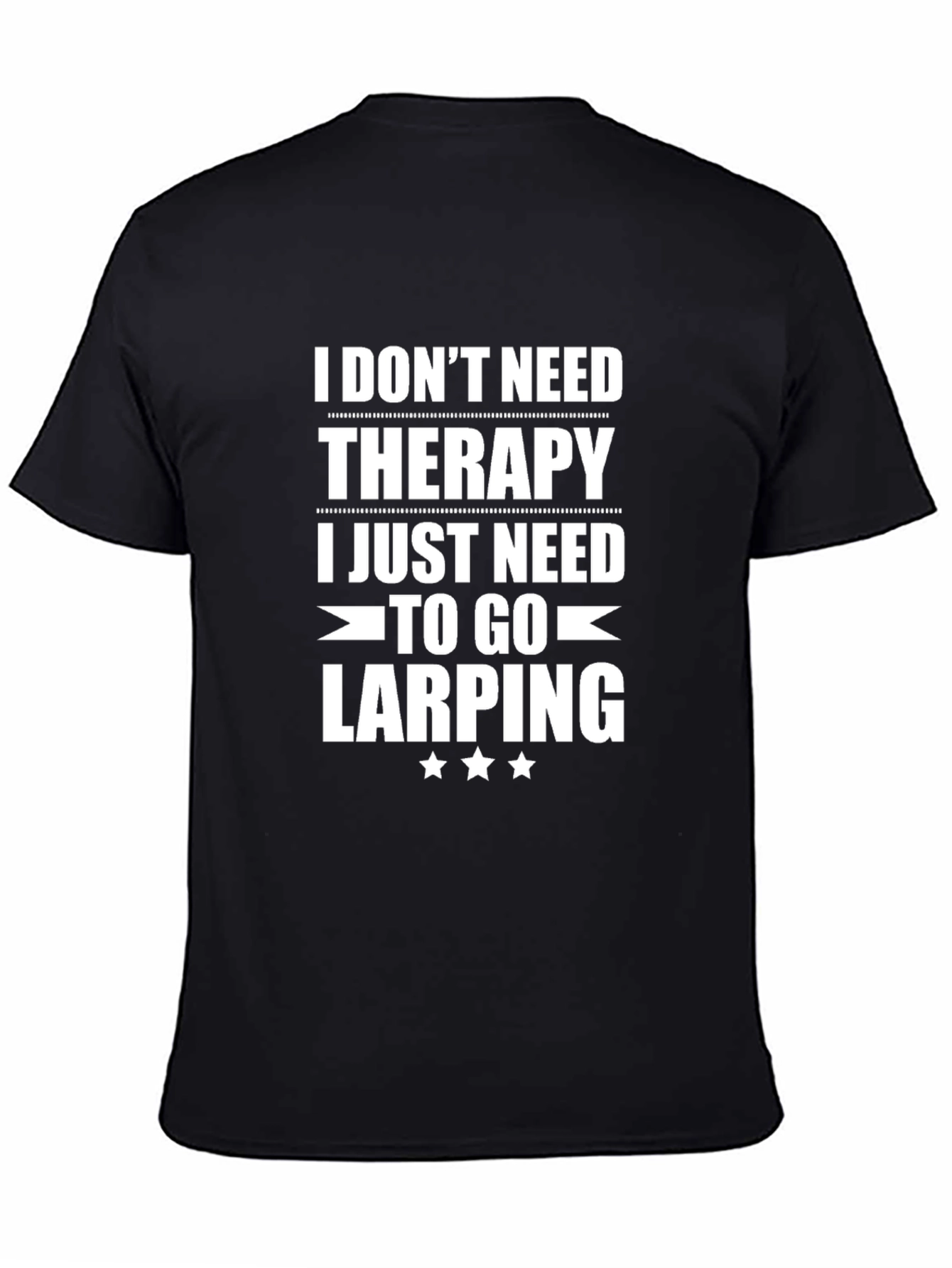 Black Funny LARPing Therapy T-Shirt view 4