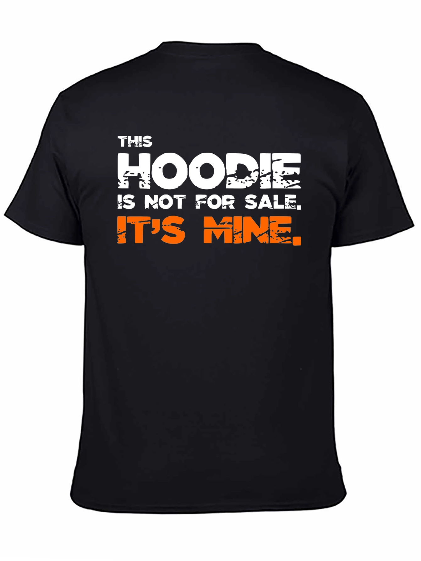 Black Humorous 'This Hoodie Is Not For Sale' Graphic Tee view 4