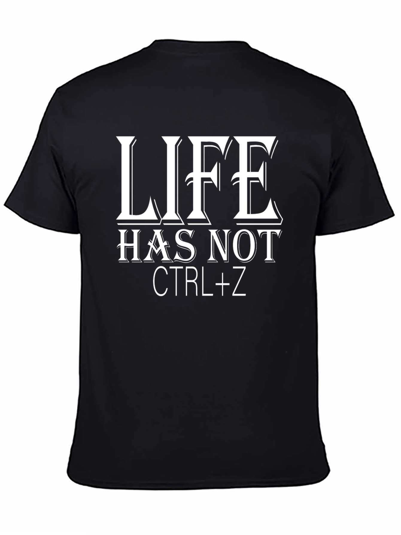 Black Life Has Not CTRL+Z Graphic Tee view 4
