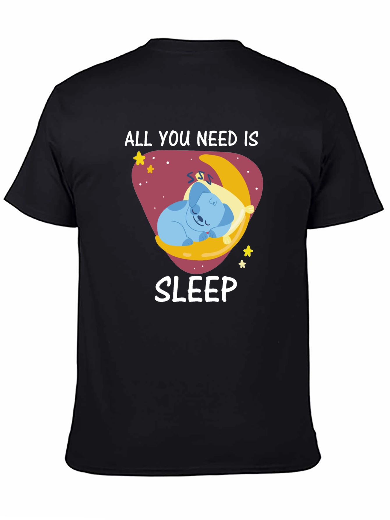 Black All You Need Is Sleep T-Shirt view 4