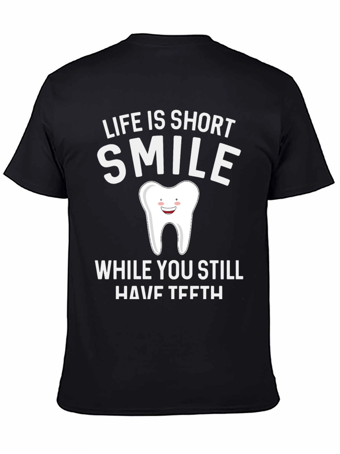 Black Life is Short Smile T-Shirt view 4