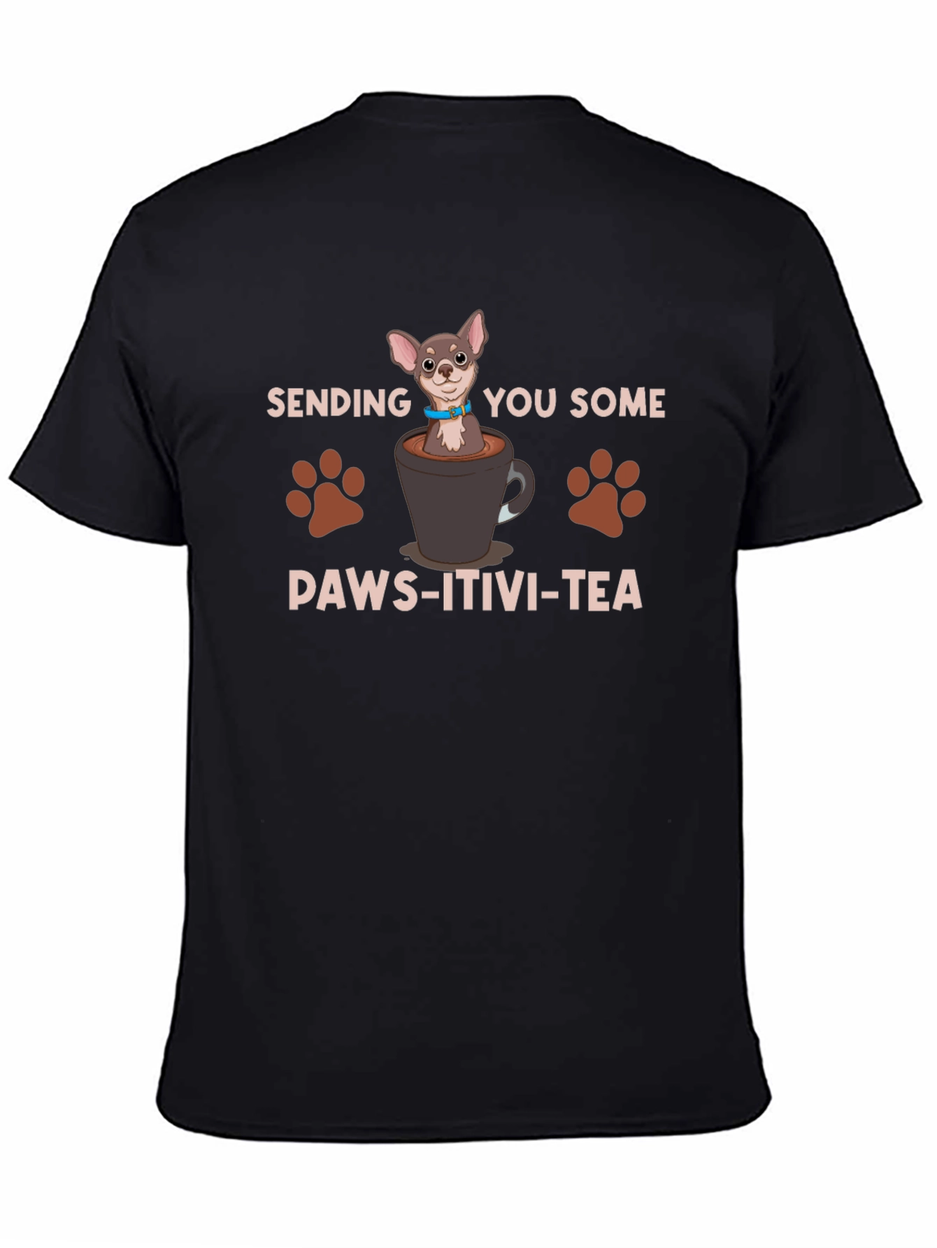 Black Paws-itivity T-Shirt - Chihuahua in a Cup Design view 4