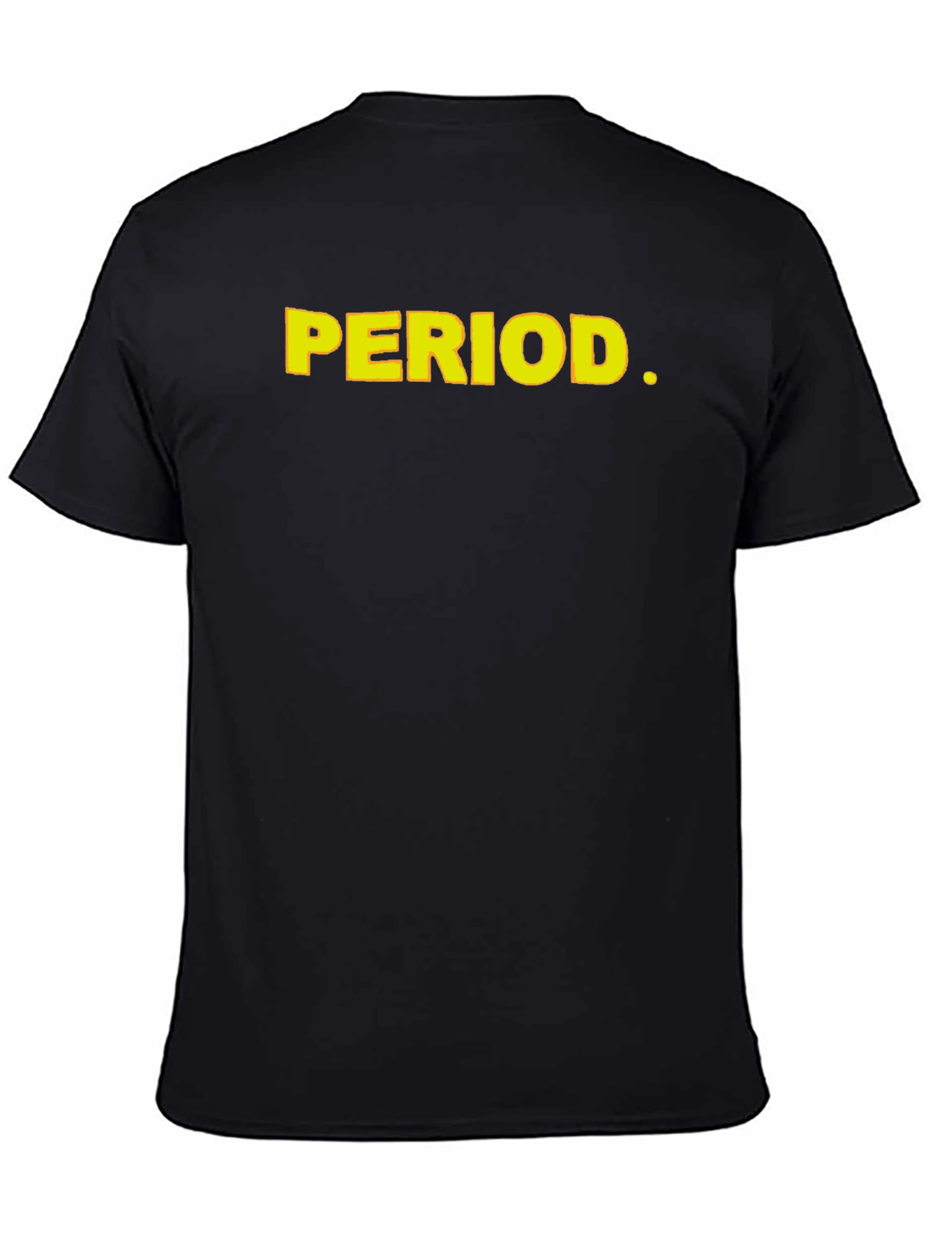 Black Period. Statement T-Shirt - Bold Slogan Tee view 4