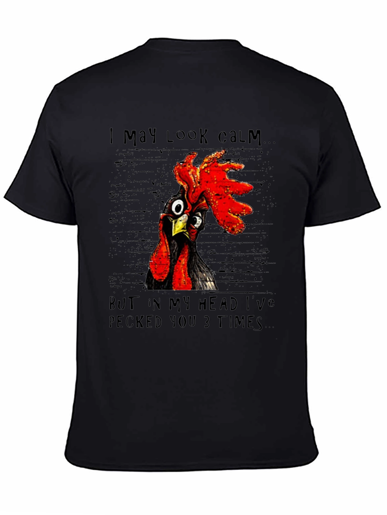 Black Funny Chicken T-Shirt - I May Look Calm view 4