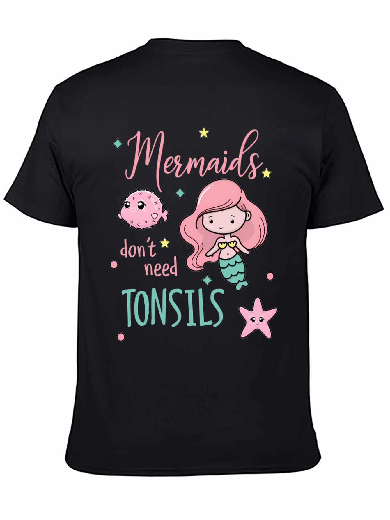 Black Mermaids Don't Need Tonsils Black Graphic Tee view 4