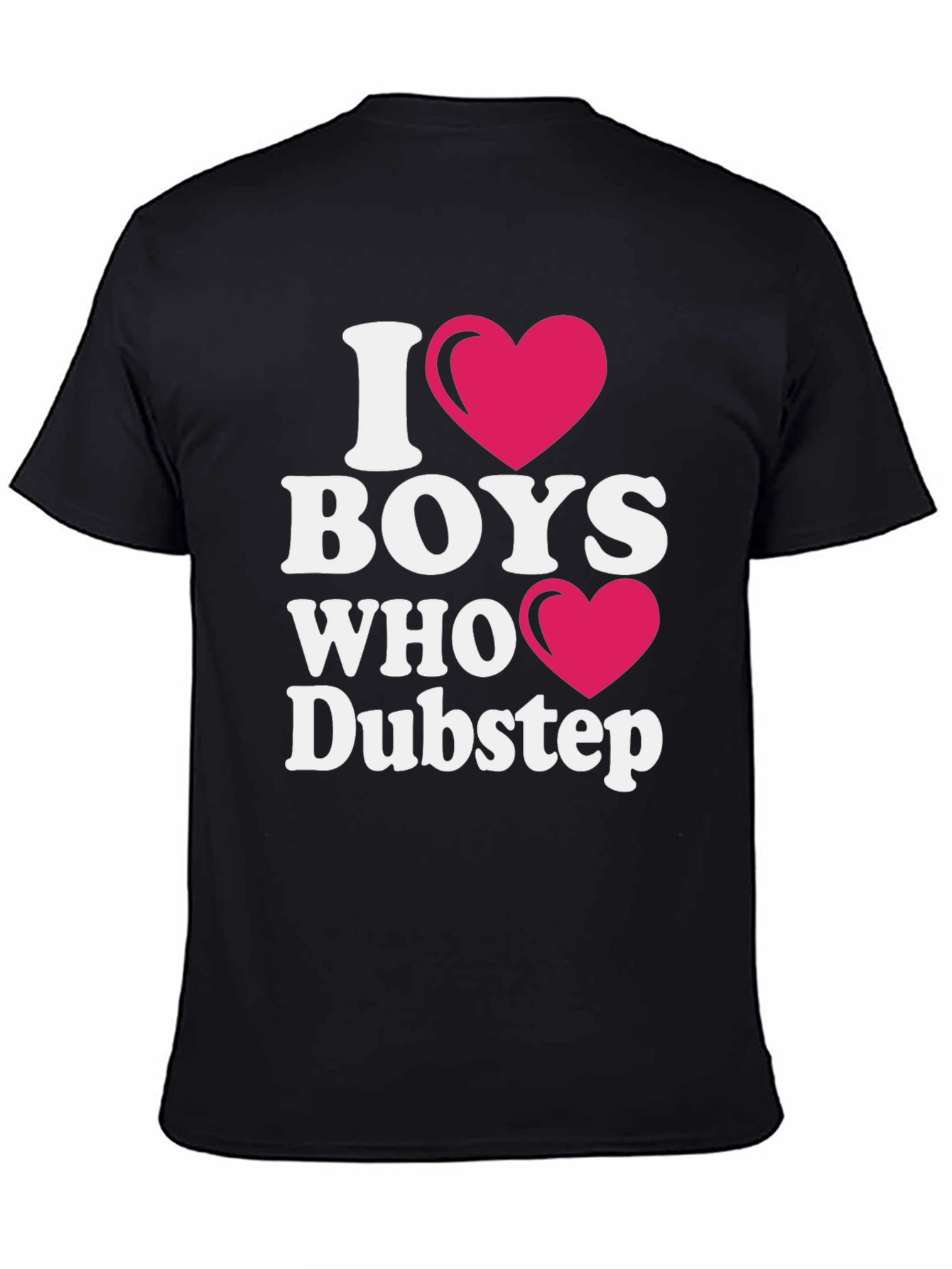 Black I Love Boys Who Like Dubstep T-Shirt view 4
