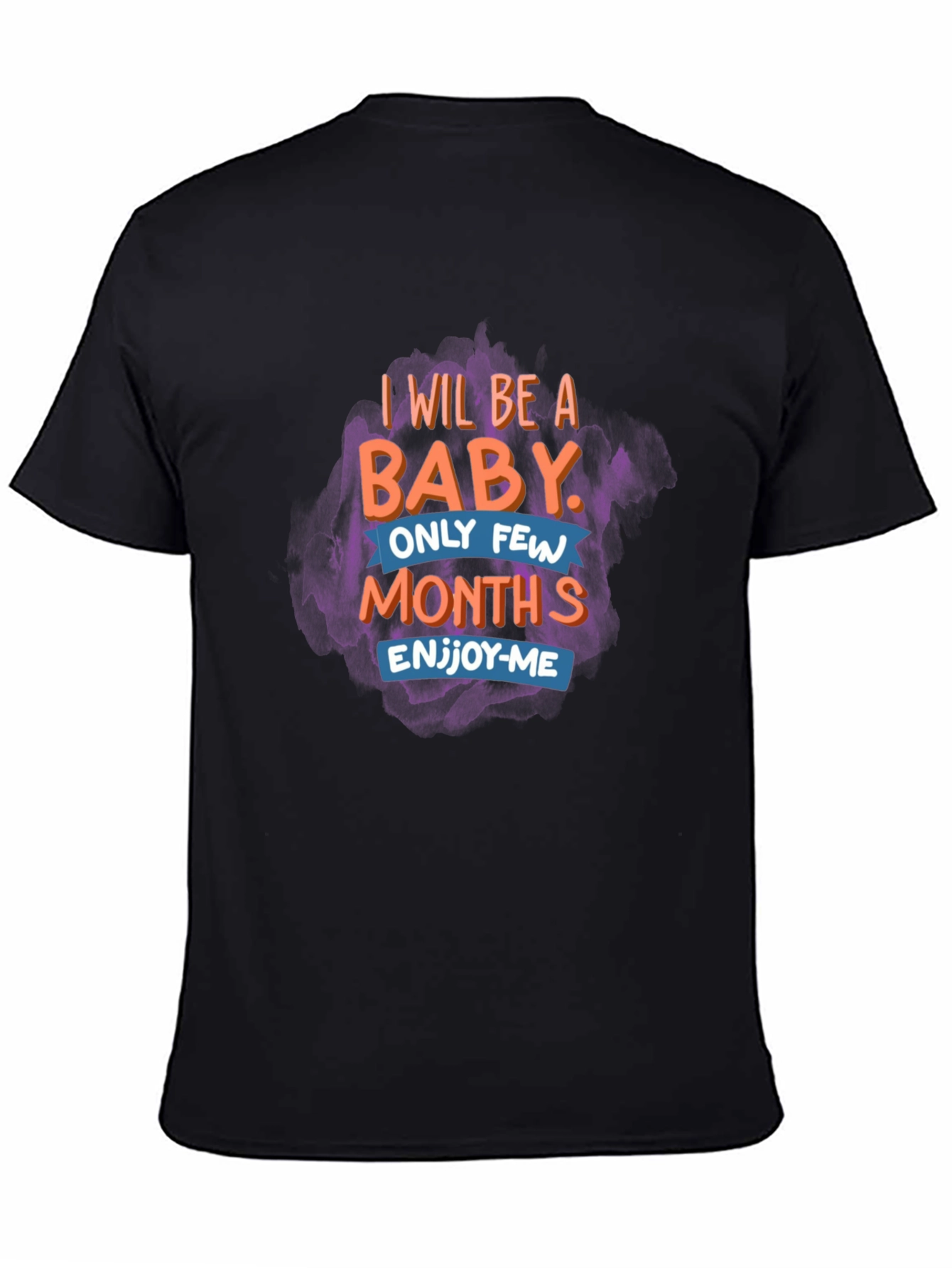 Black I Will Be a Baby Men's Graphic Tee view 4