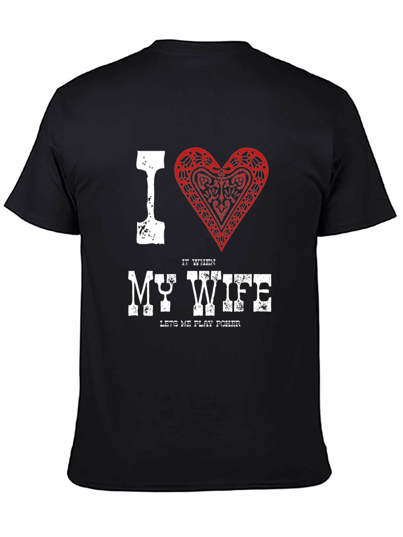 Black I Heart My Wife Poker T-Shirt view 4