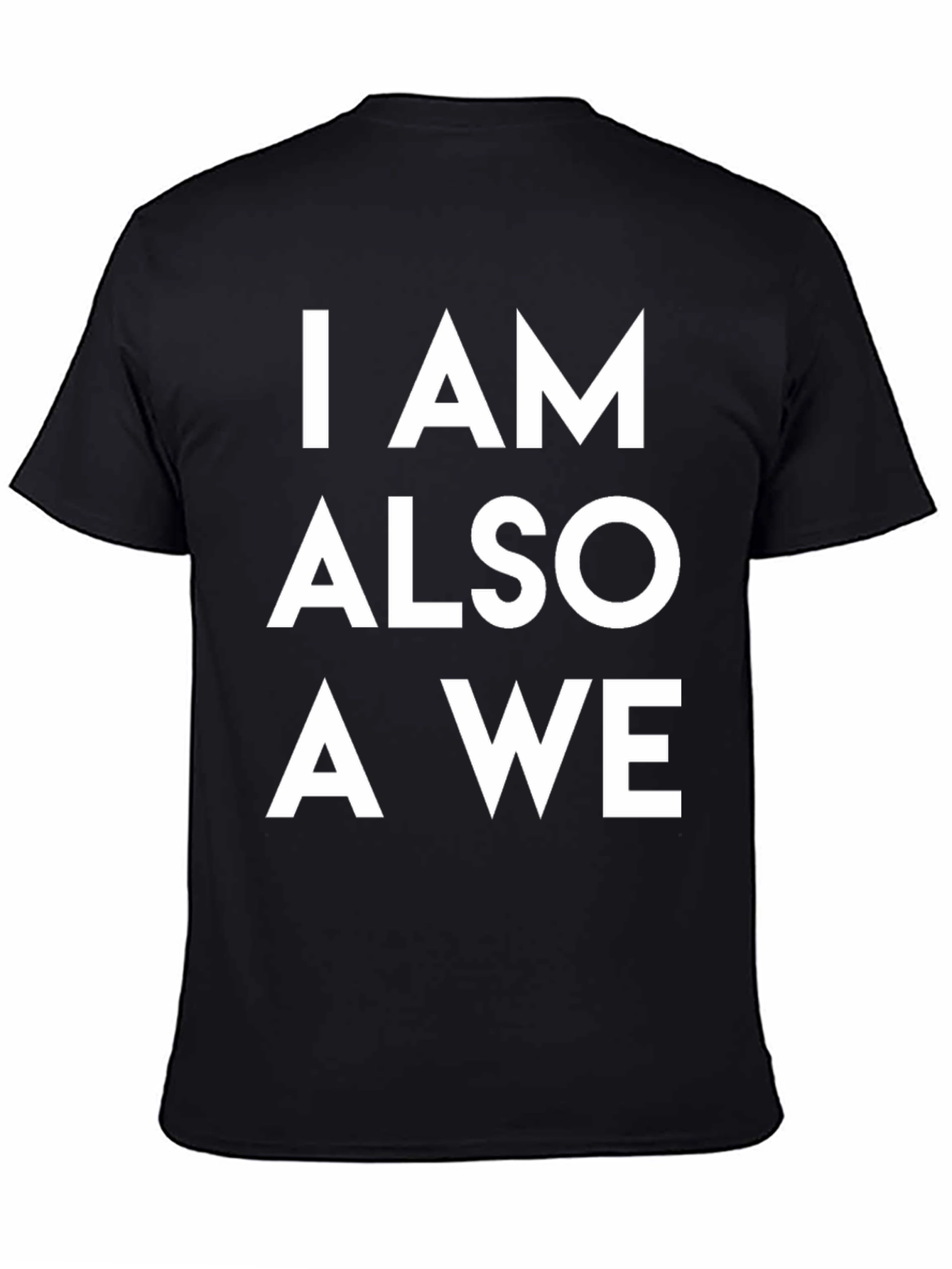 Black I AM ALSO A WE Graphic Tee view 4