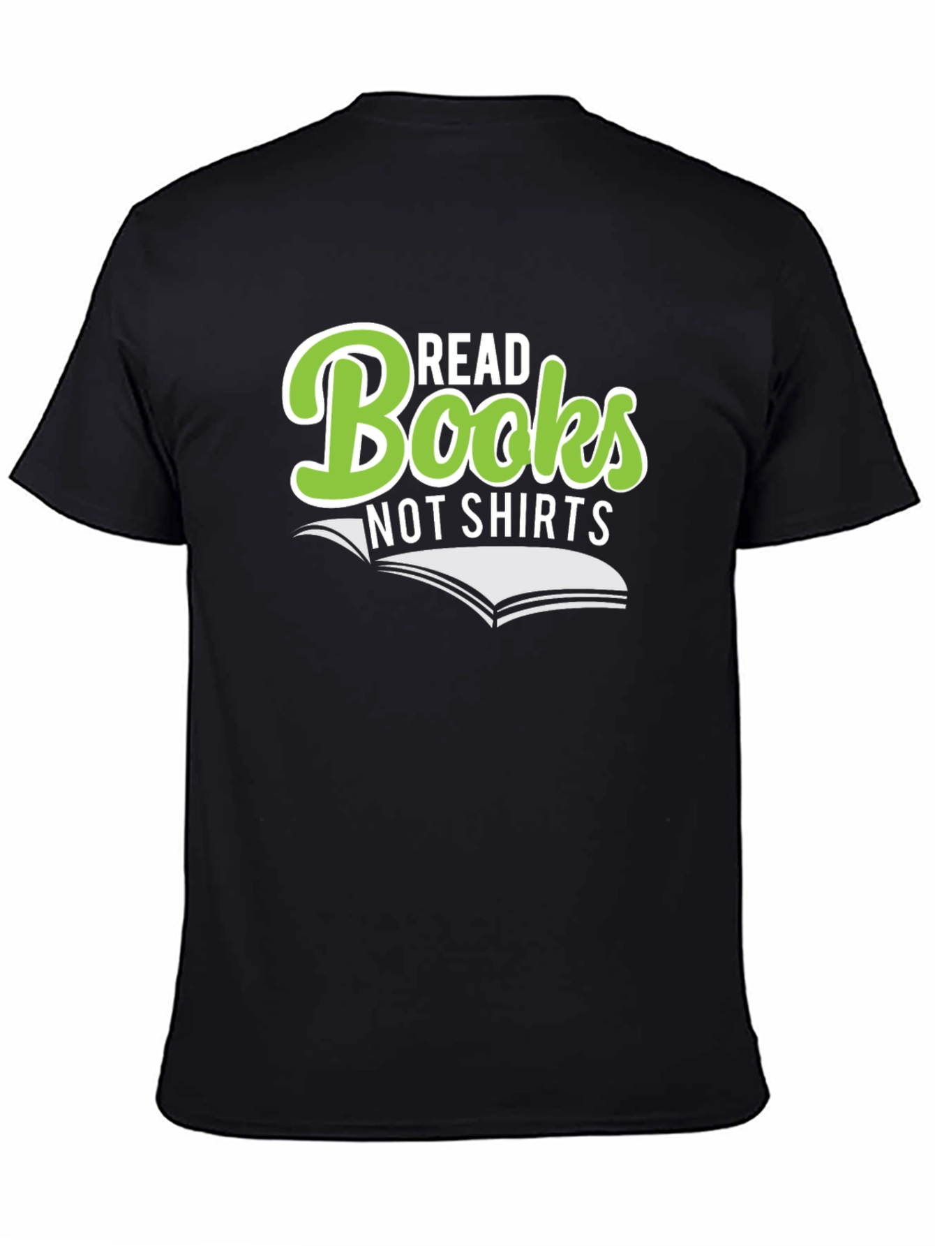 Black Read Books Not Shirts Funny Graphic Novelty T-Shirt view 4