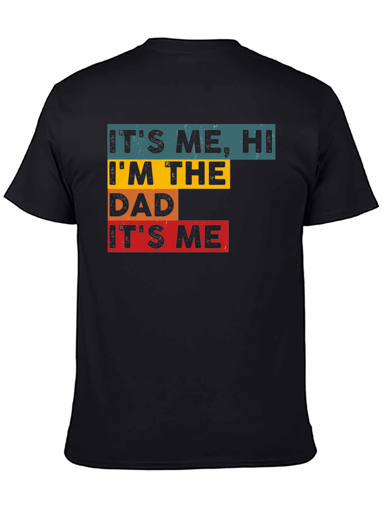 Black It's Me, Hi, I'm The Dad, It's Me - Men's Graphic Tee view 4