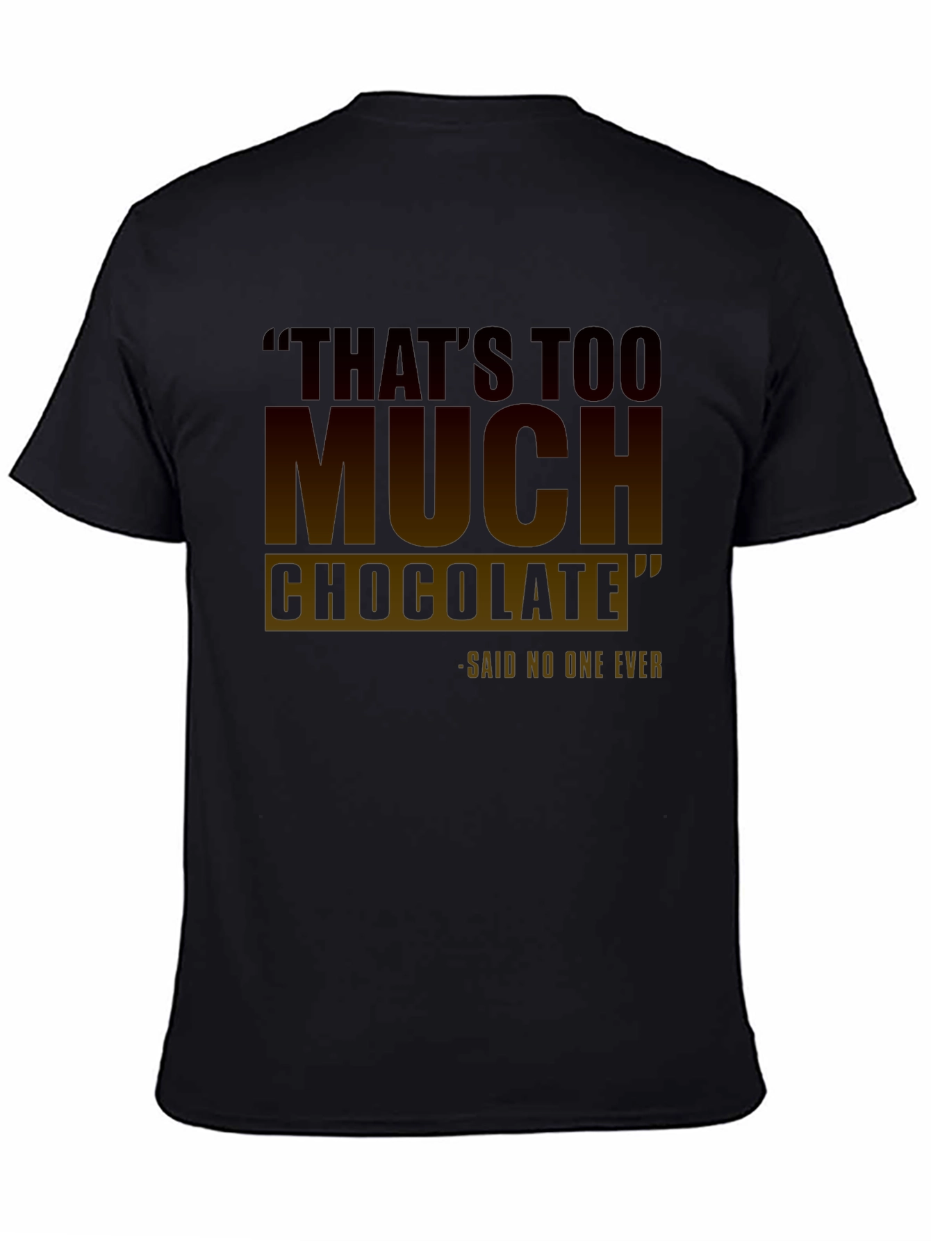 Black Funny Chocolate Lover's T-Shirt view 4