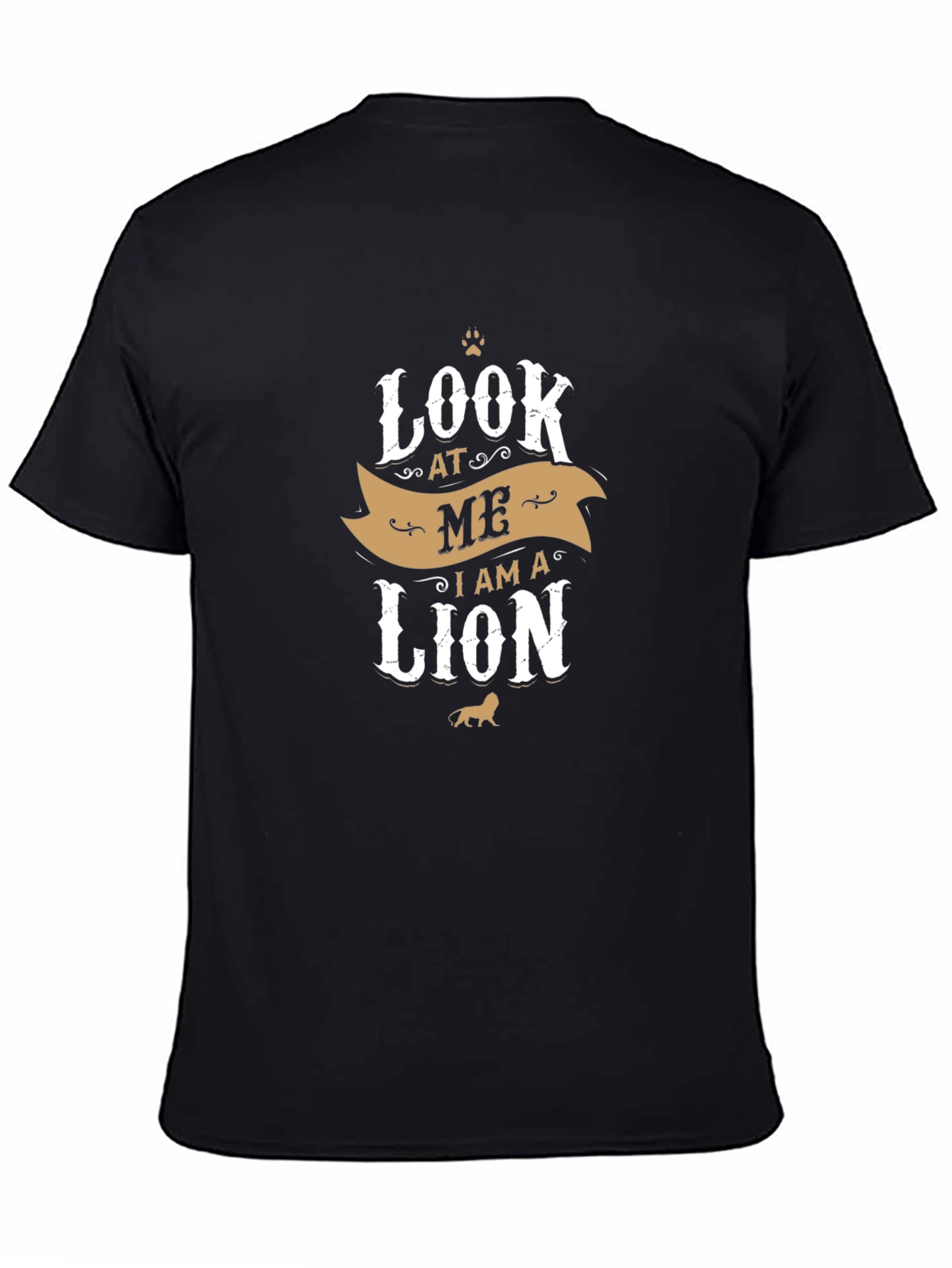 Black Look At Me I Am A Lion T-Shirt view 4