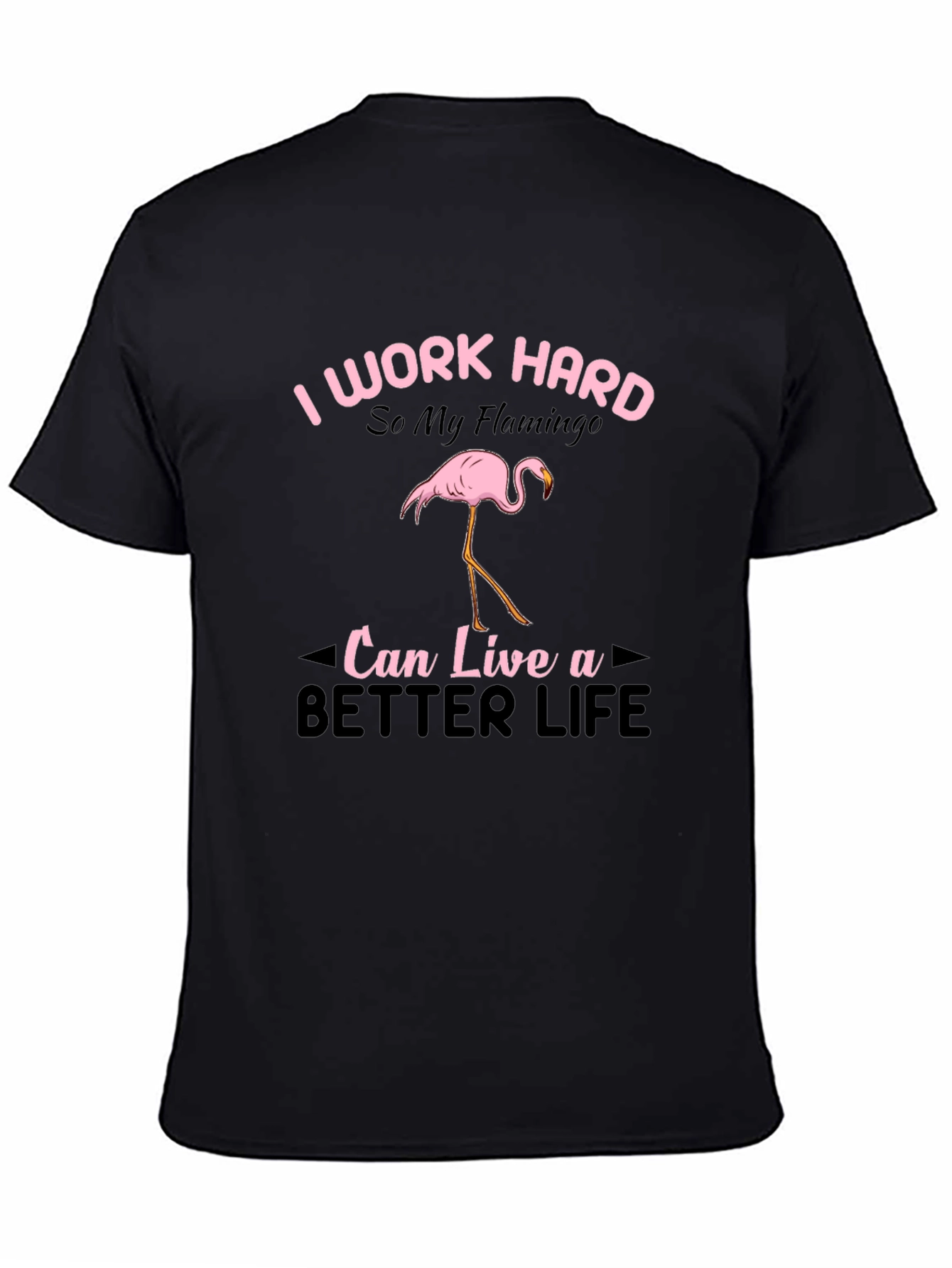 Black I Work Hard Flamingo Graphic T-Shirt view 4