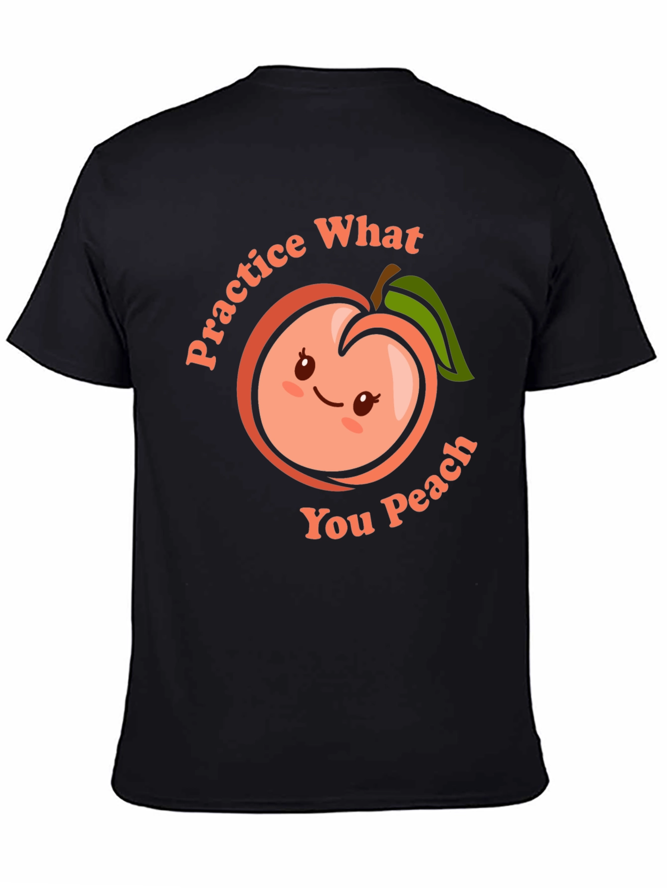Black Practice What You Peach Funny T-Shirt view 4