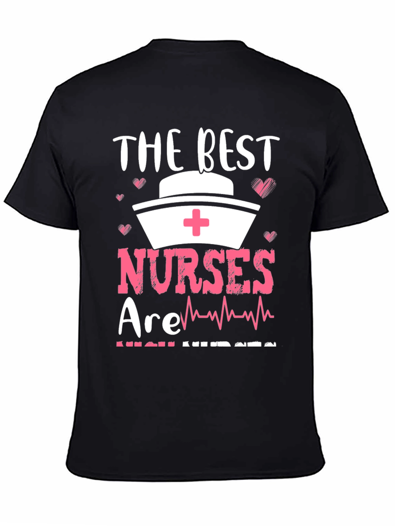 Black The Best Nurses T-Shirt - Gift for Healthcare Heroes view 4