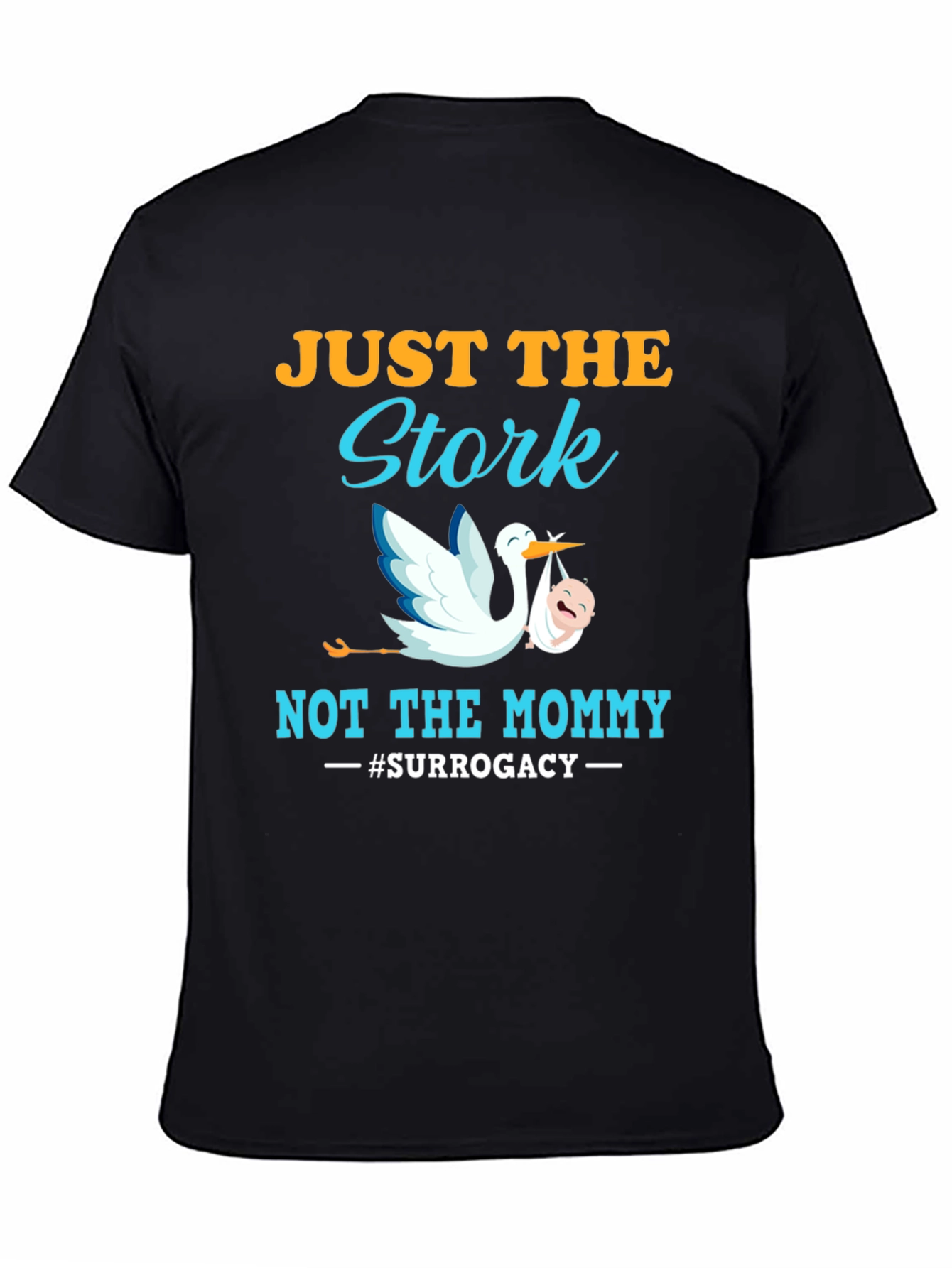 Black Just The Stork T-Shirt - Surrogacy Humor Tee view 4