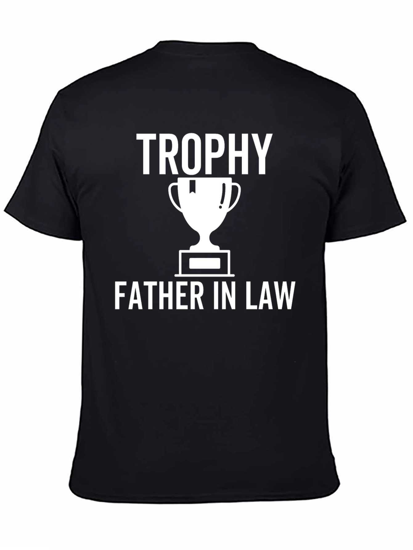 Black Trophy Father-in-Law Black T-Shirt view 4