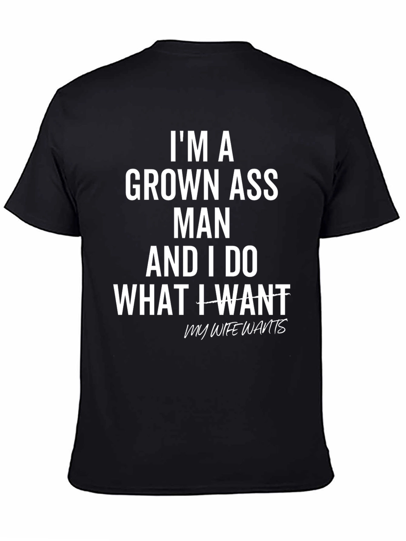 Black I'm A Grown Ass Man T-Shirt view 4
