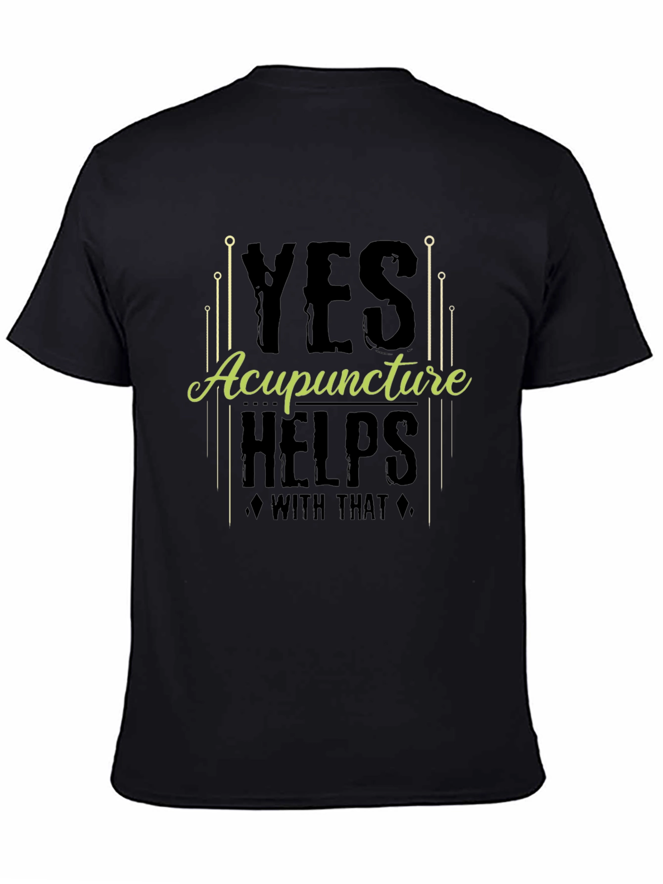 Black Acupuncture Helps T-Shirt Funny Acupuncture Gift view 4