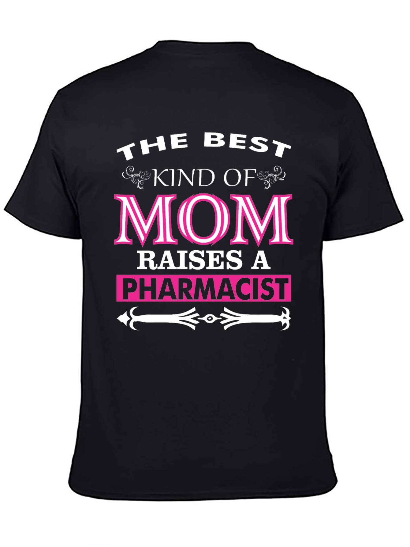 Black Best Mom Raises a Pharmacist T-Shirt view 4