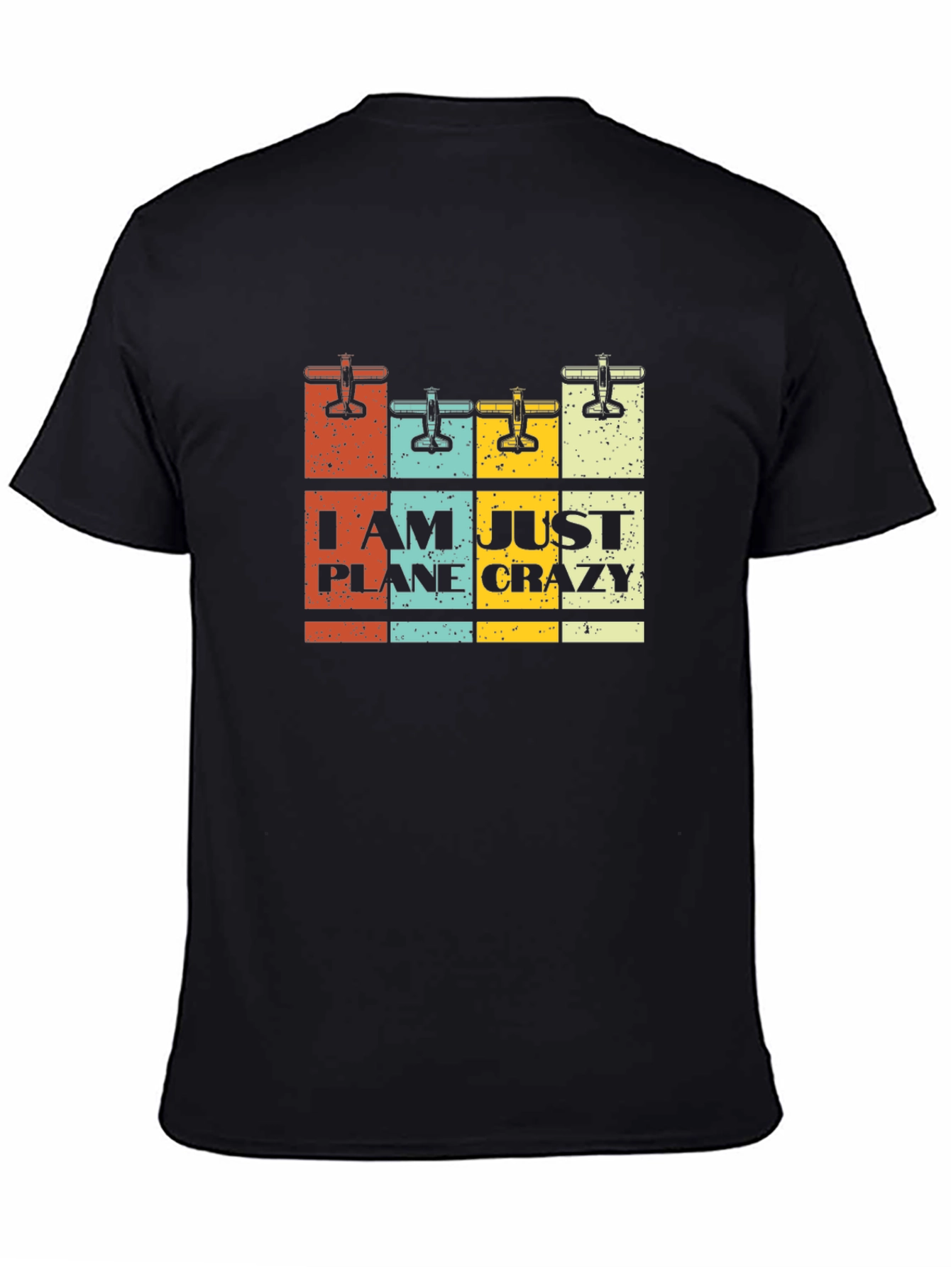 Black I Am Just Plane Crazy Black Graphic Tee view 4