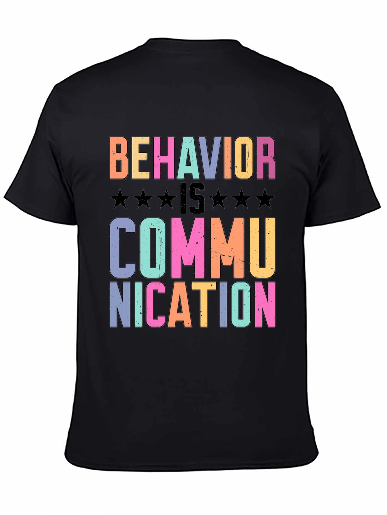Black Behavior is Communication Graphic T-Shirt view 4