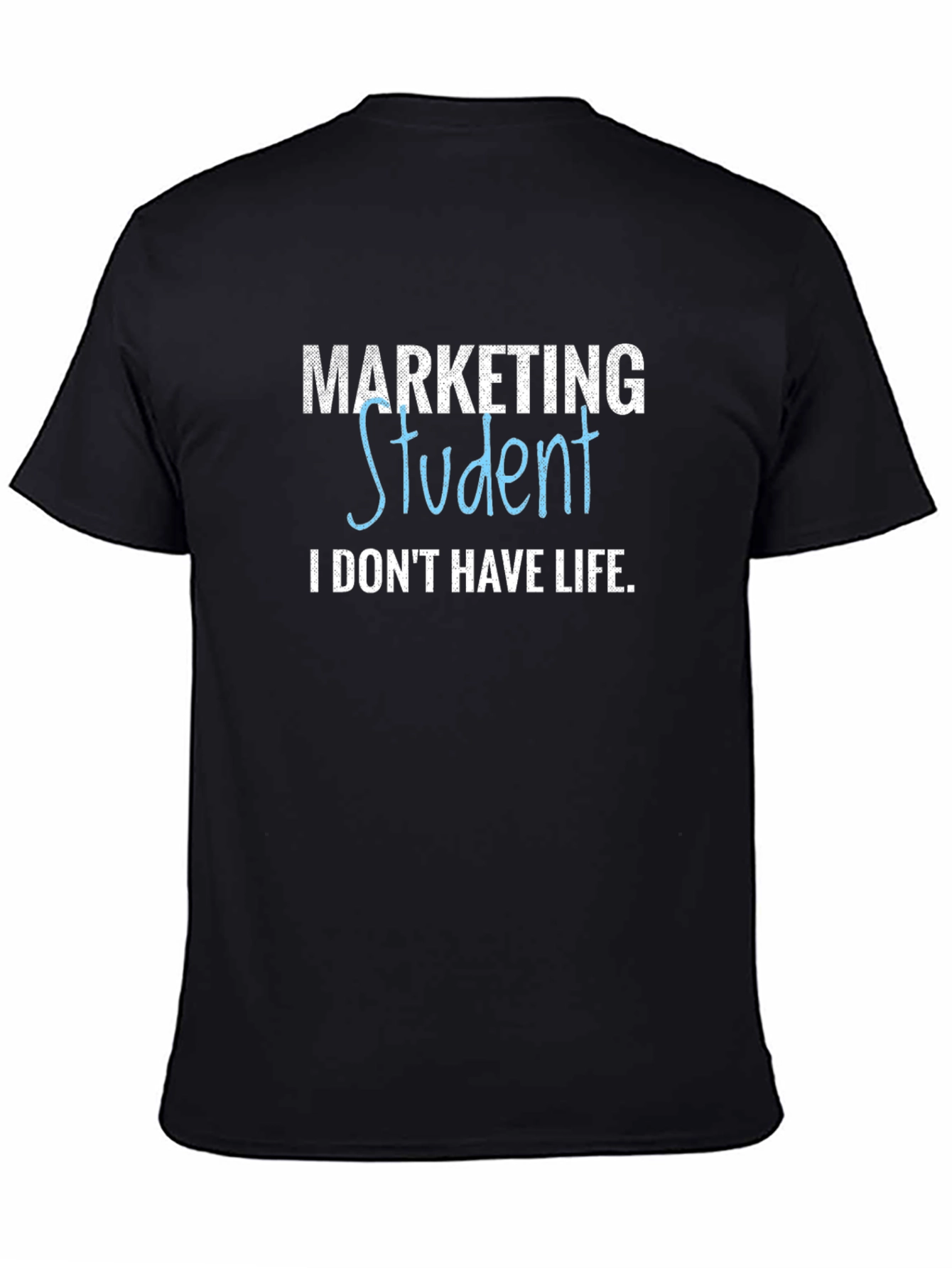 Black Marketing Student T-Shirt - No Life Graphic Tee view 4