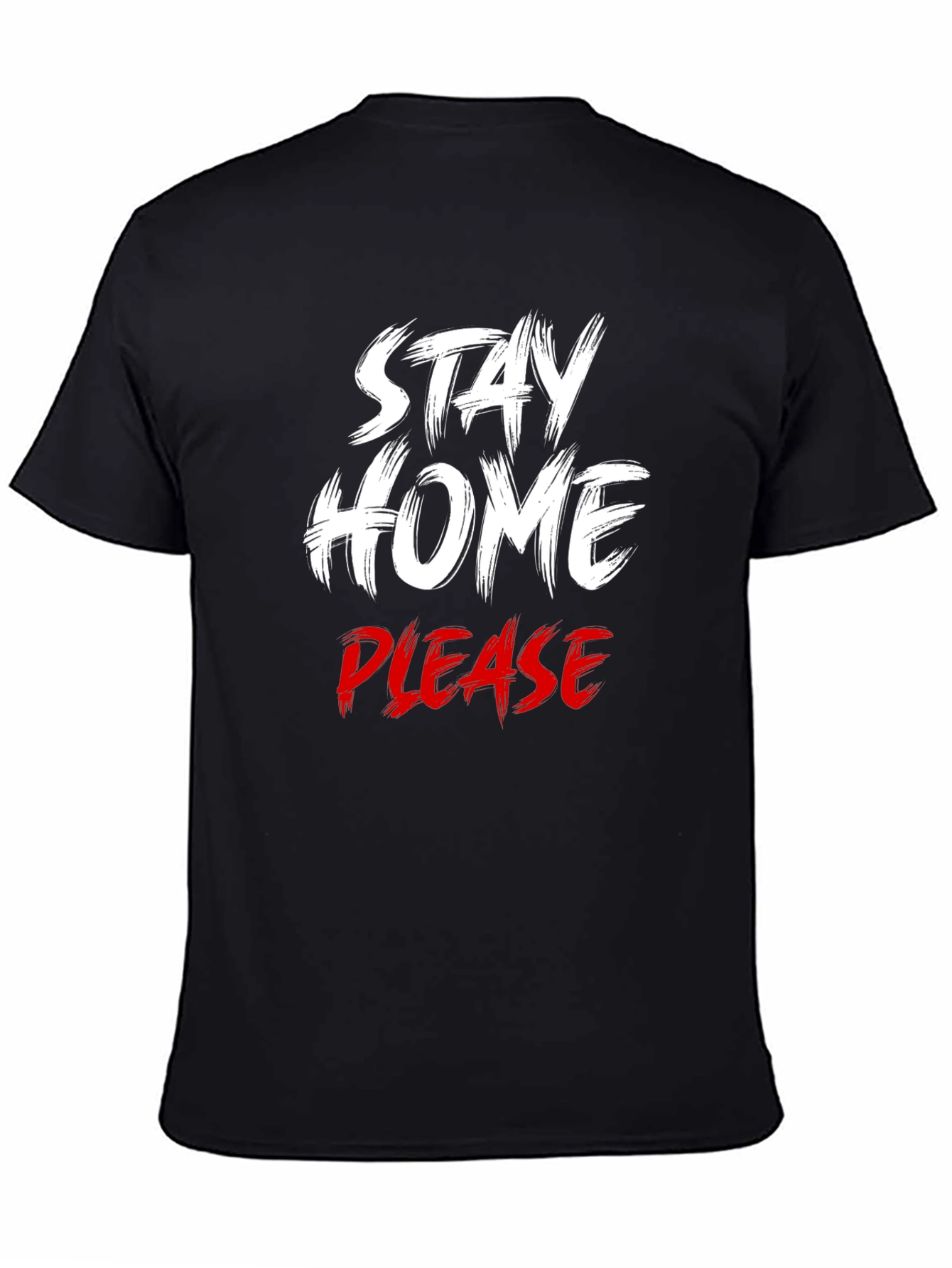 Black Stay Home Please T-Shirt - Comfort & Style view 4